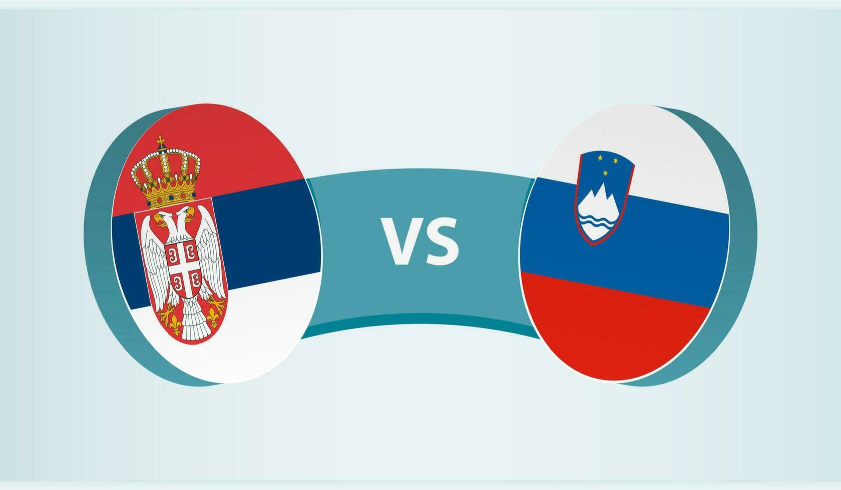 Serbia versus Slovenia, team sports competition concept. vector