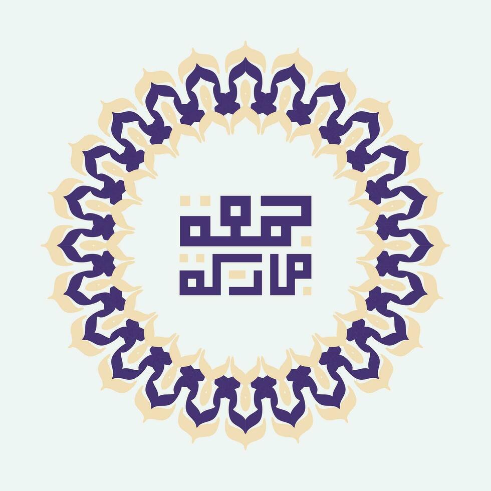 Vector of Jumah Mubarakah, Friday Mubarak, in arabic calligraphy with Islamic Decoration