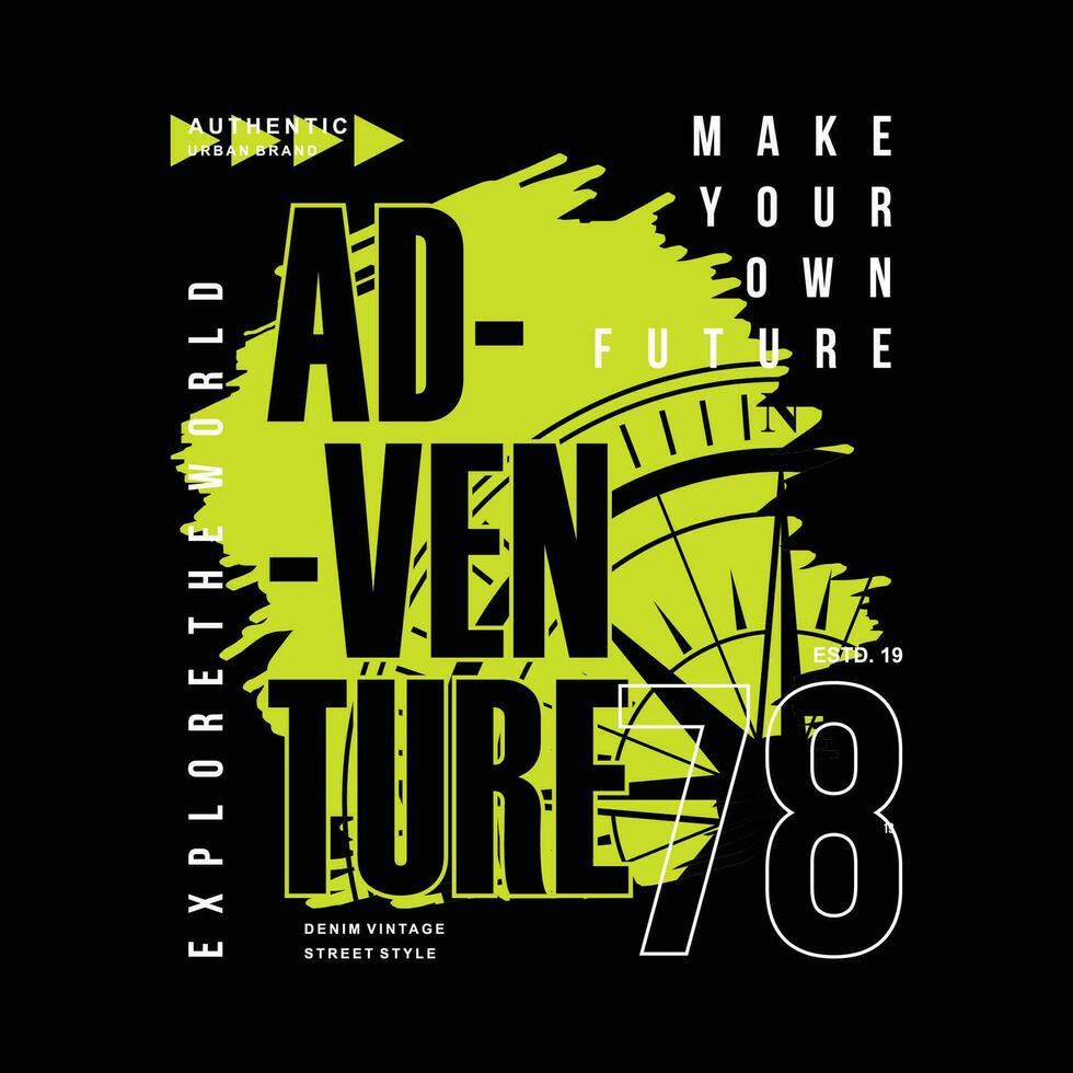 adventure graphic typography vector, t shirt design, illustration, good for casual style vector