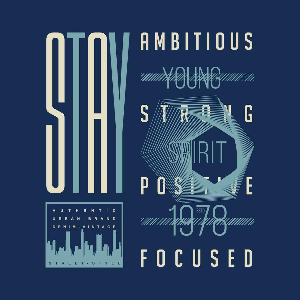 stay strong lettering urban street, graphic design, typography vector illustration, modern style, for print t shirt