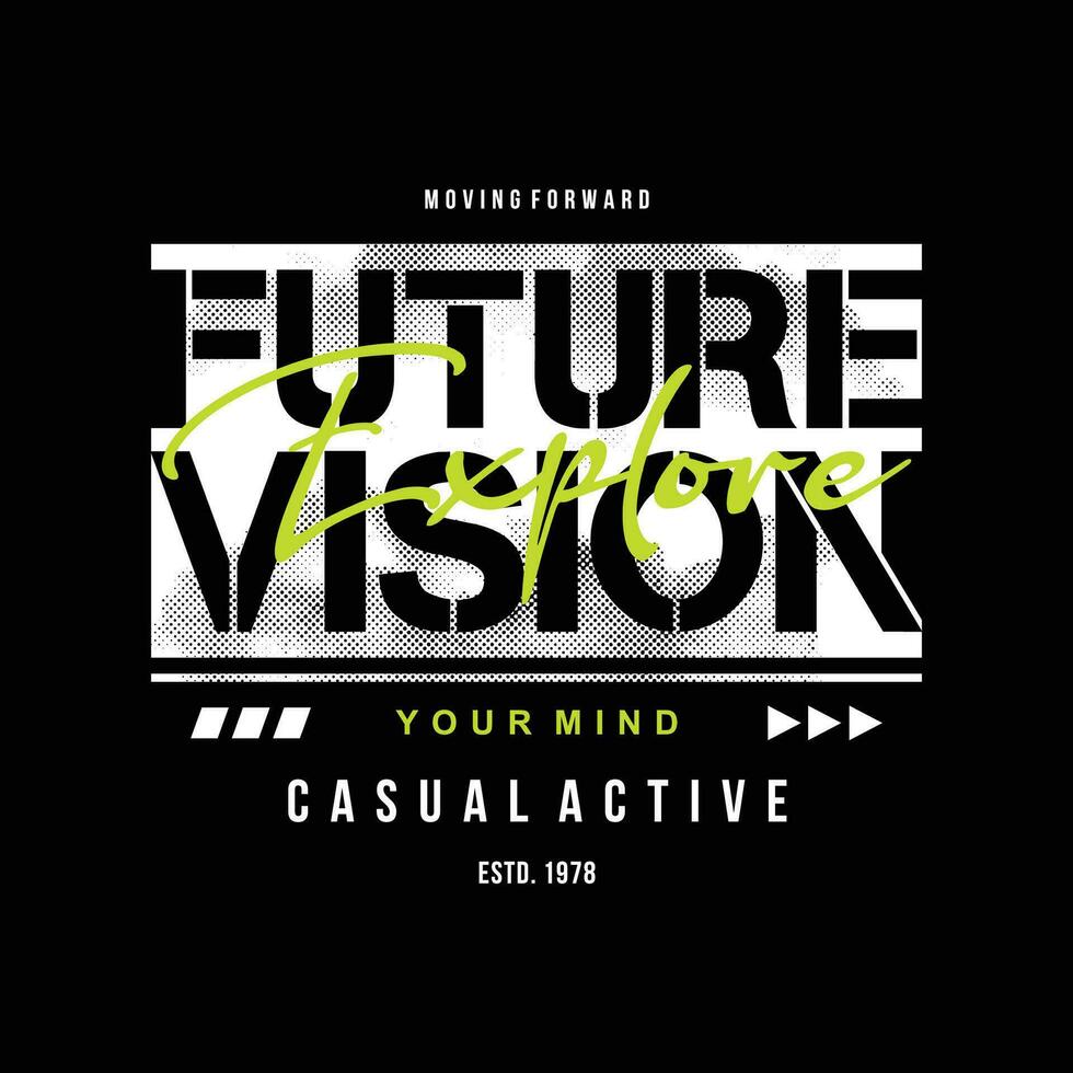 future vision slogan quote, graphic typography vector, for t shirt print, casual style vector