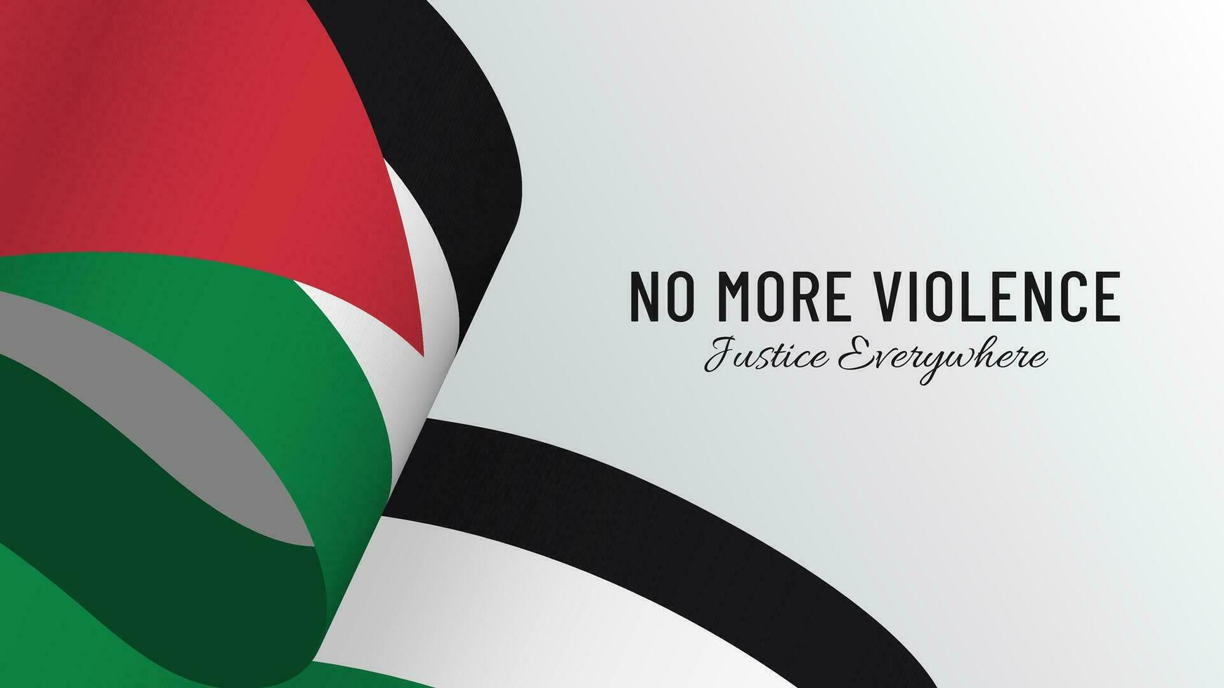 Palestina No más violencia, justicia En todas partes vector ilustración. nacional bandera de Palestina con rojo, verde, blanco, y negro colores. antecedentes bandera con Copiar espacio área.