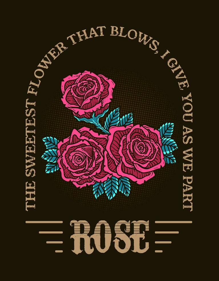 Illustration vintage rose flower with quotes vector