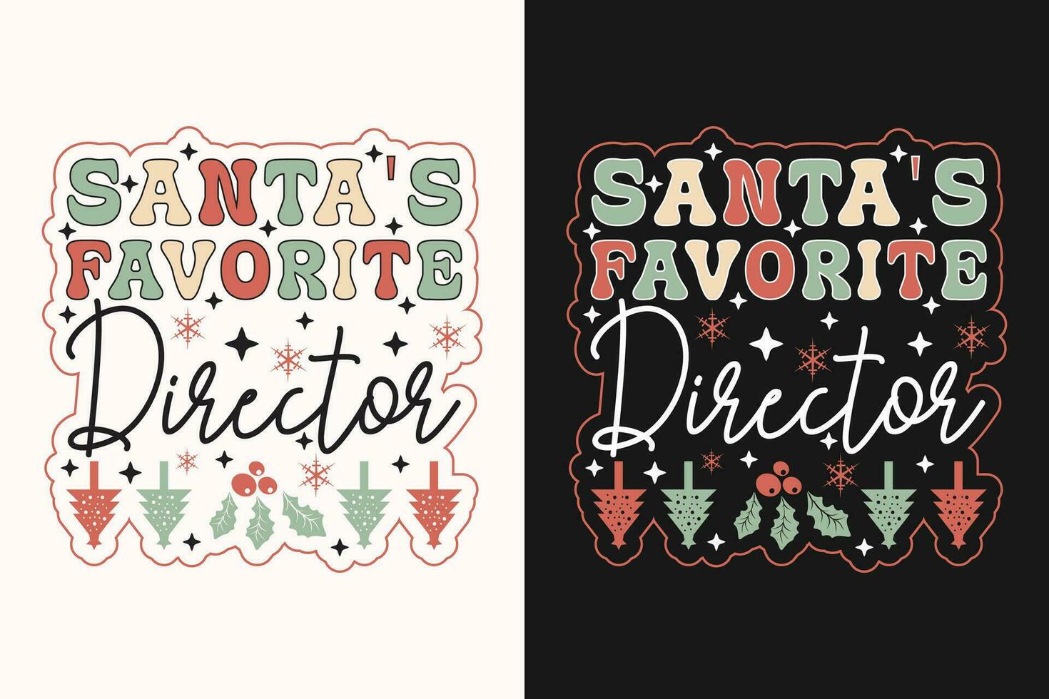 Santa's Favorite Director EPS T-shirt Design. Christmas t-shirt design. Christmas merchandise designs vector