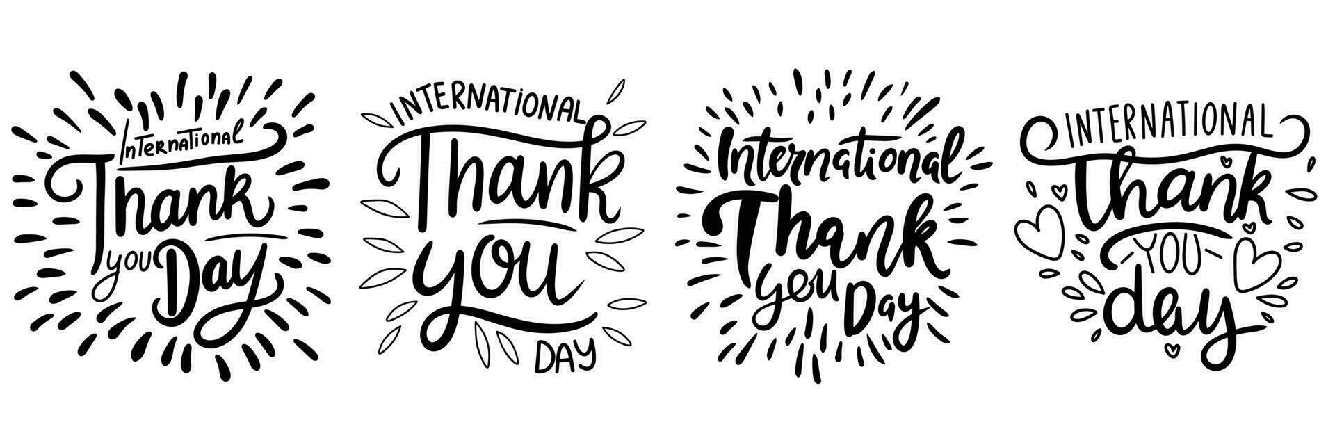 Collection of International Thank you Day lettering inscription. Set of handwriting International Thank you Day text in black color. Hand drawn vector art.