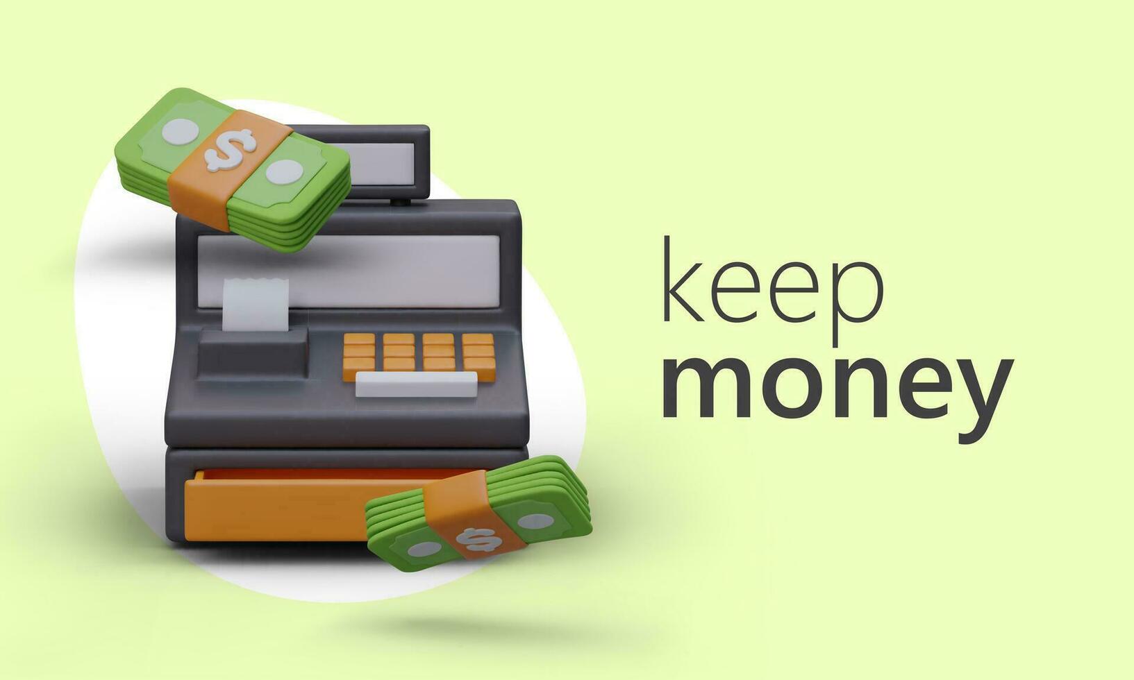 Keep your money in safe place. 3D store cash register with stacks of banknotes vector