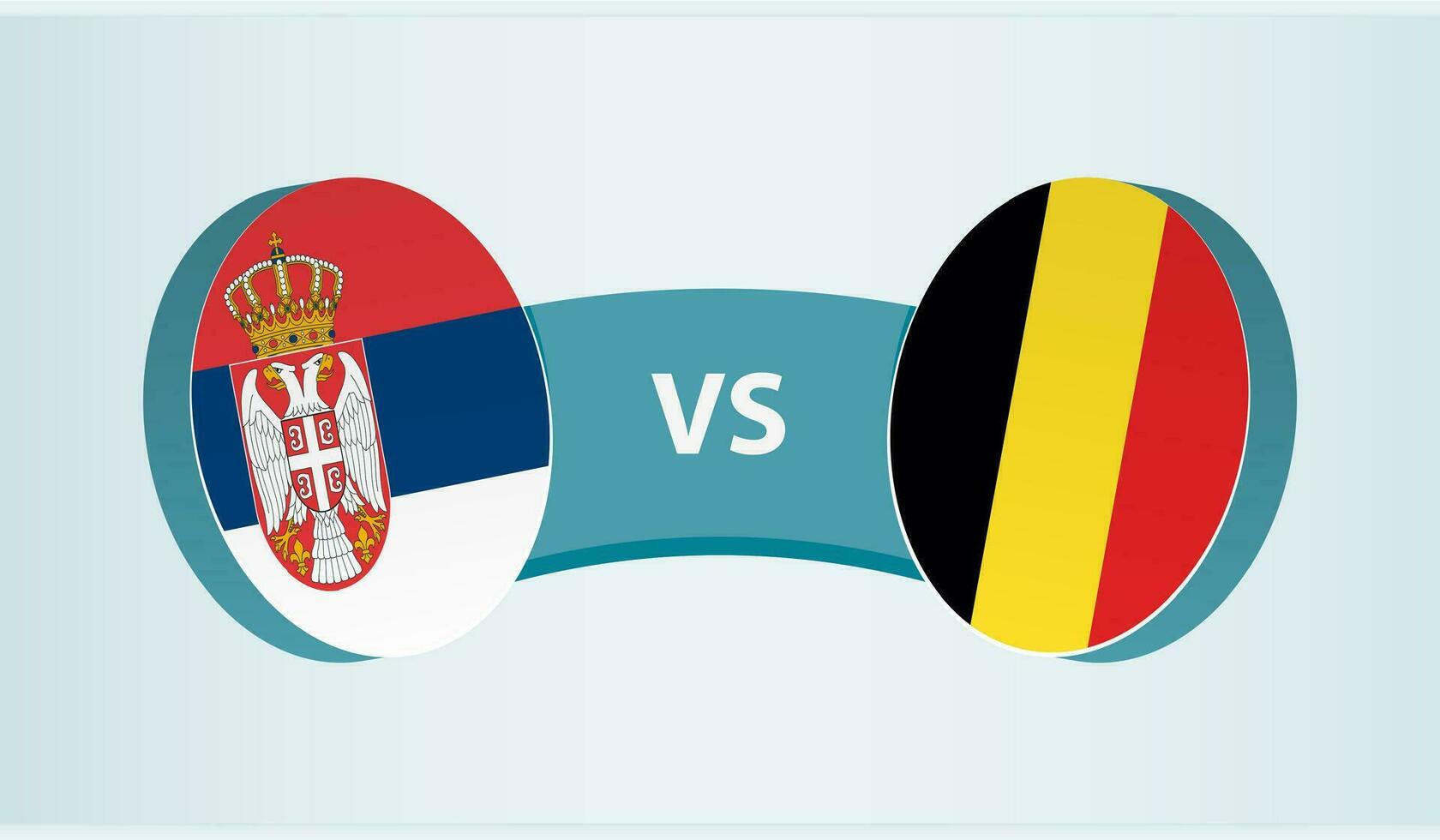 Serbia versus Belgium, team sports competition concept. vector