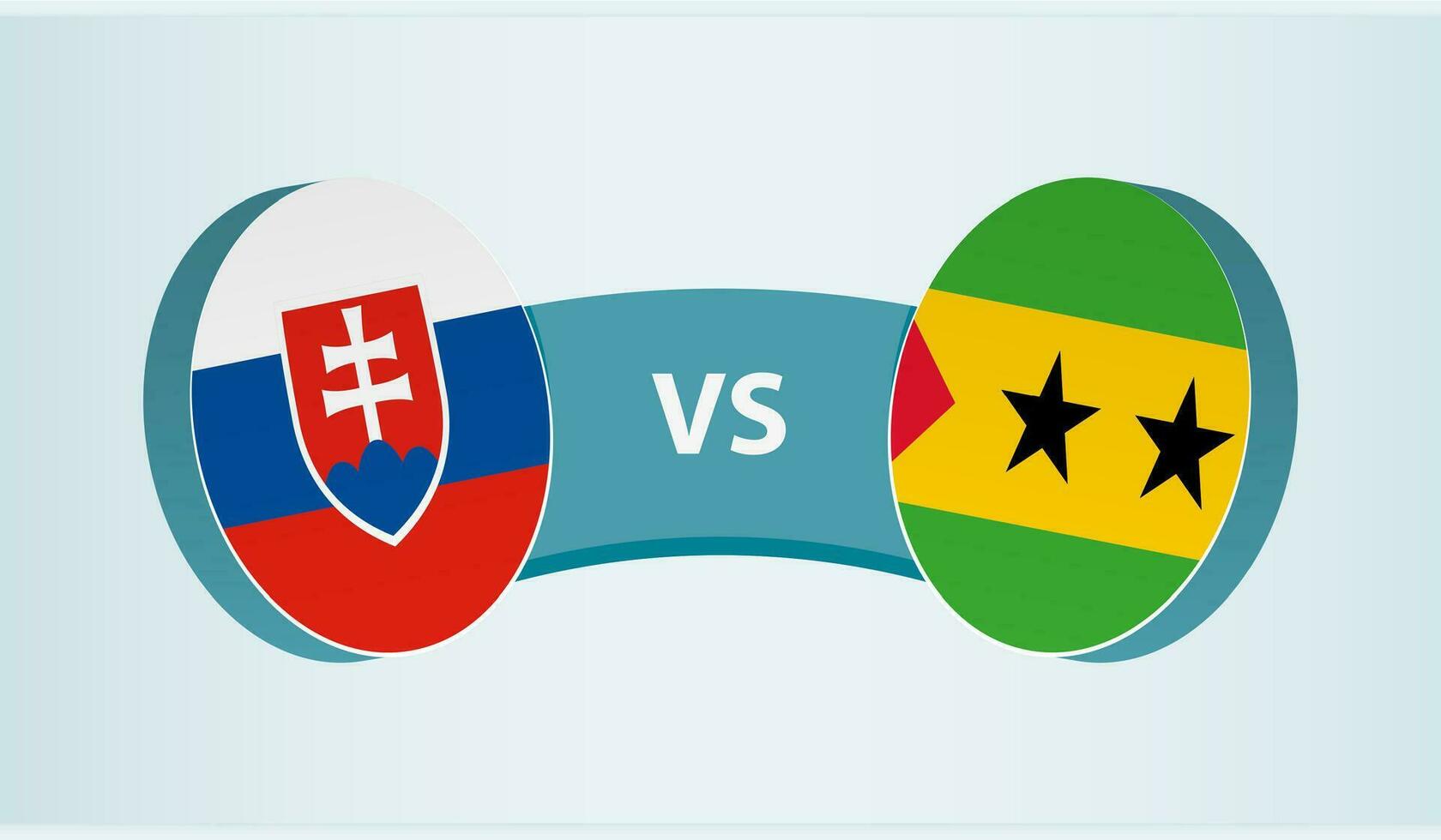 Slovakia versus Sao Tome and Principe, team sports competition concept. vector