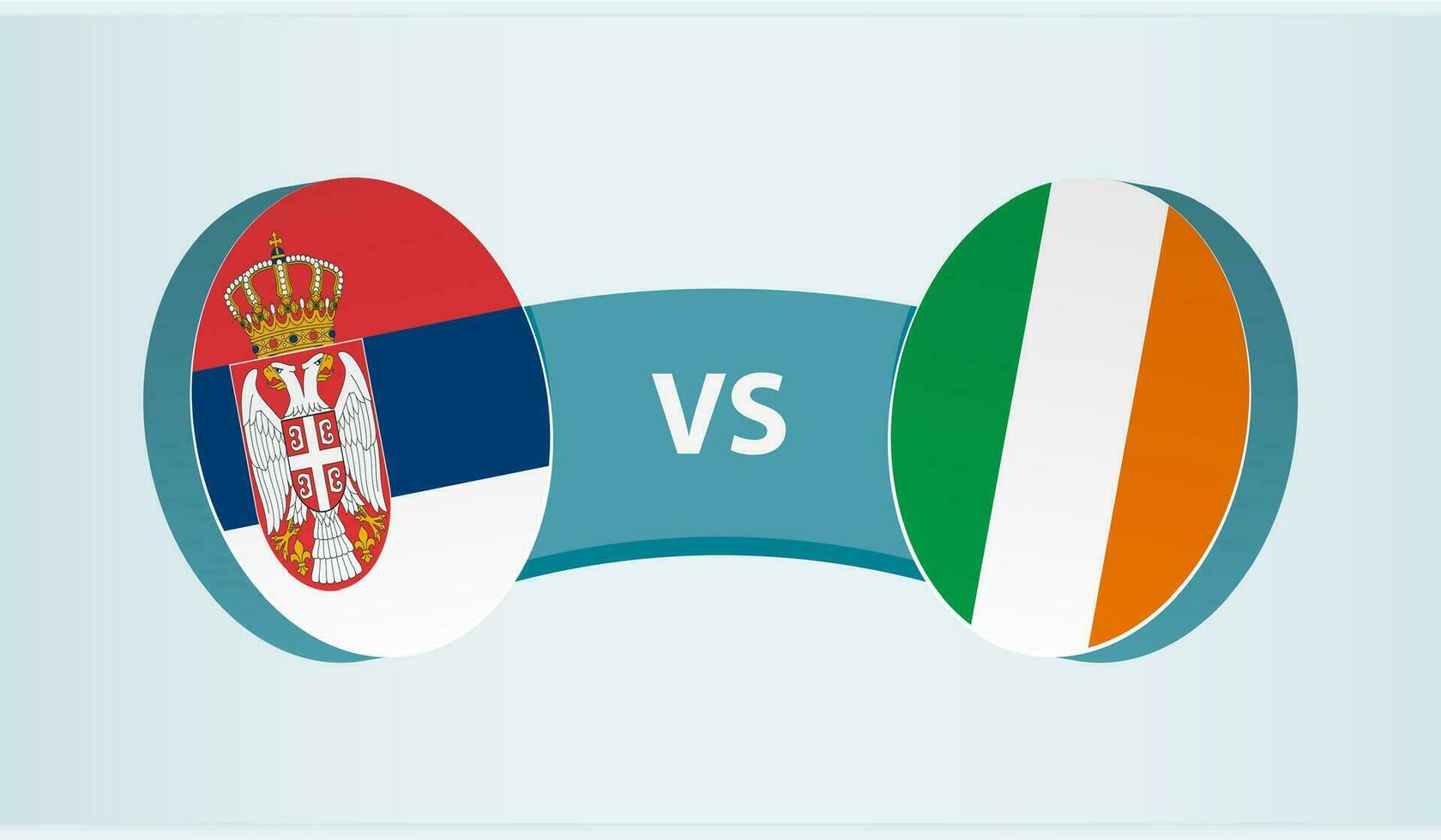 Serbia versus Ireland, team sports competition concept. vector