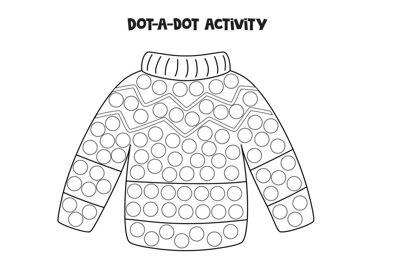 Dot a dot game for preschool kids. Cute winter sweater. vector