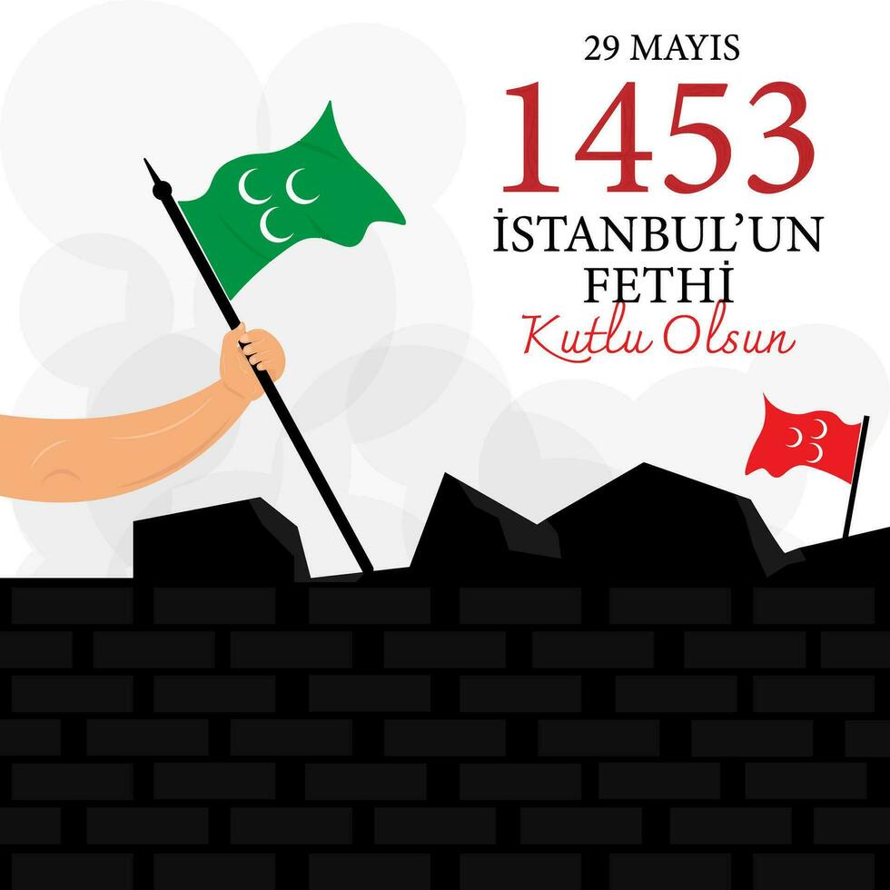 Vector Illustration. Translation 29 may Day is Happy Conquest of Istanbul