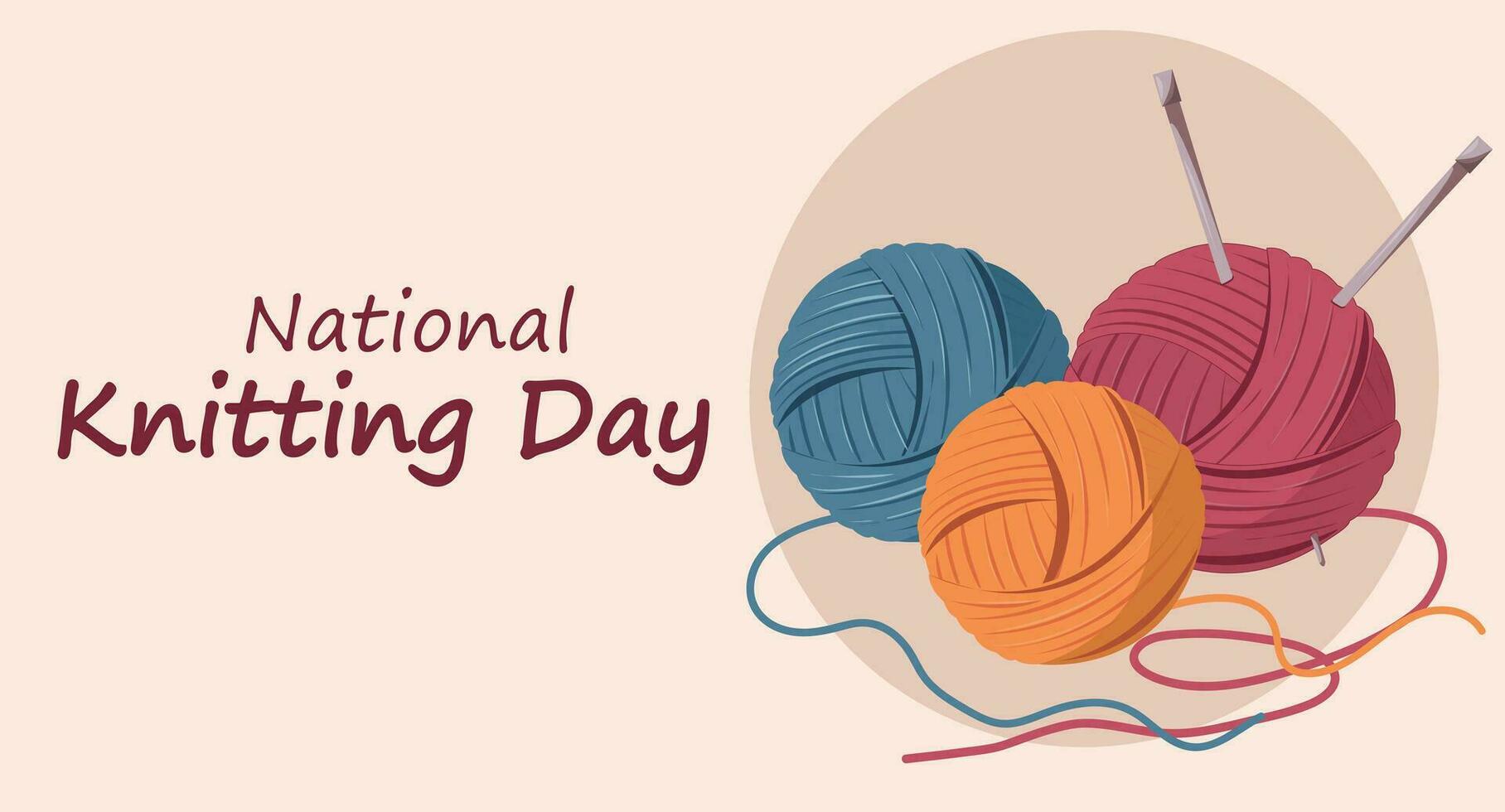 National Knitting Day card. Knitting yarn color balls with needles. Cozy crafting hobby. Knitting.Flat cartoon illustration vector