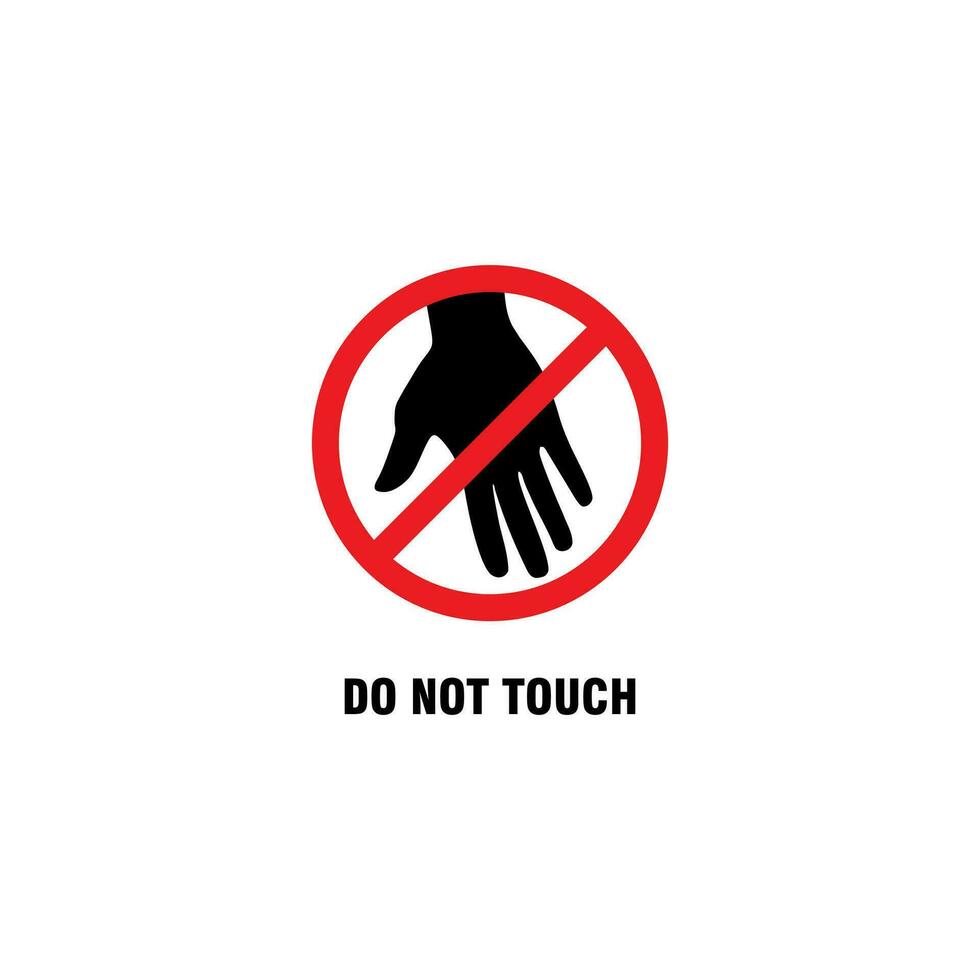 do not touch sign illustration design, do not touch prohibition template vector