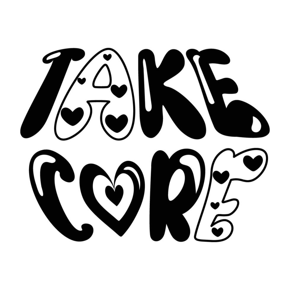 Trendy Take Care vector