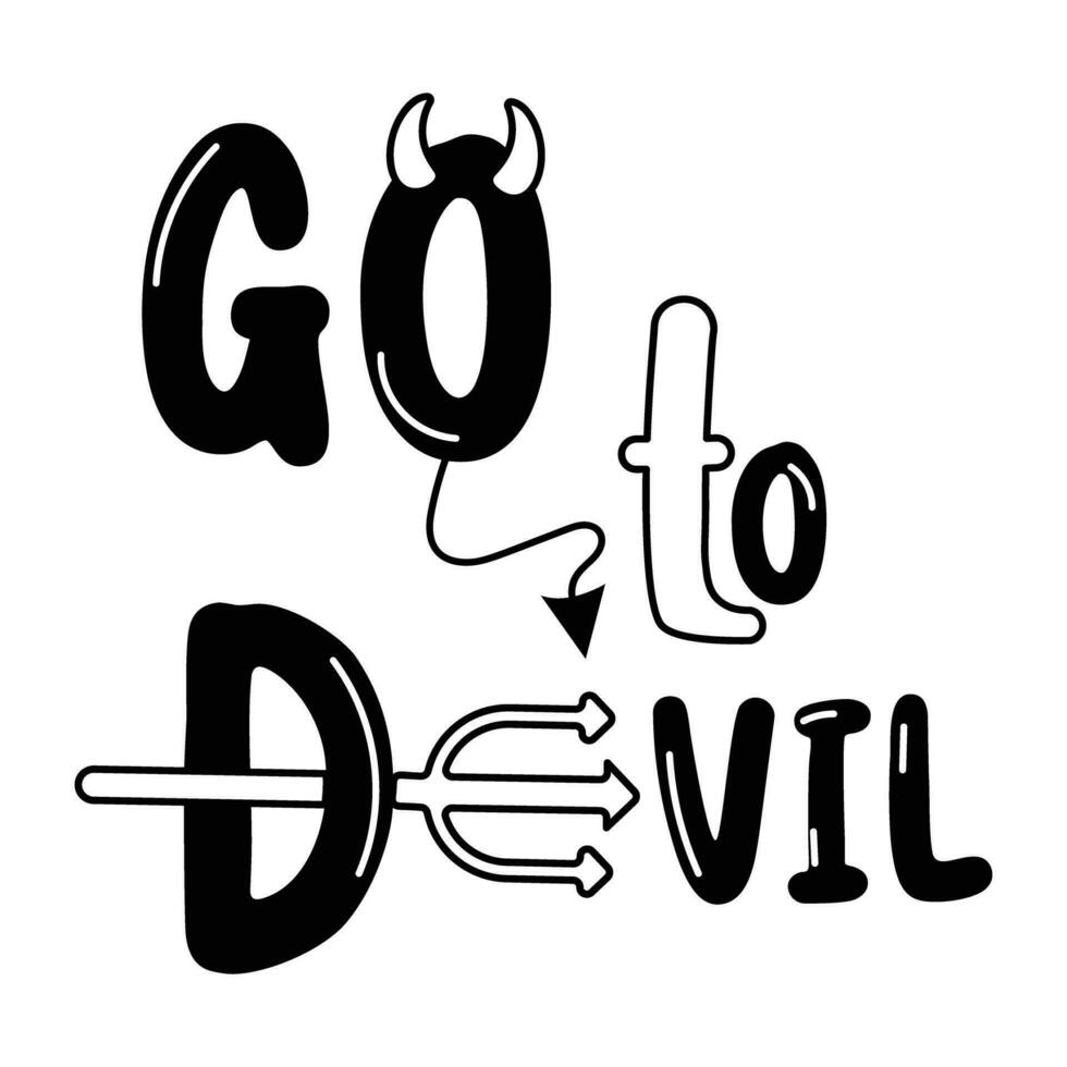 Trendy Go to Devil vector