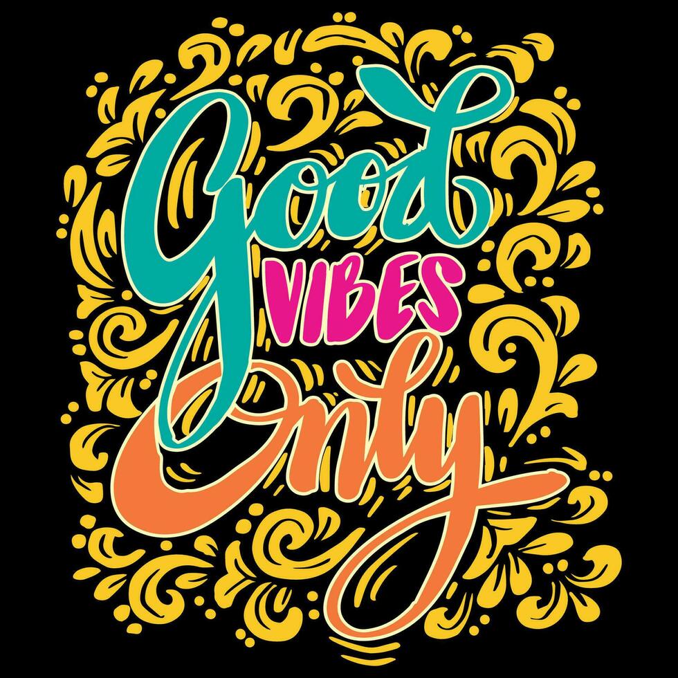 Good vibes only hand lettering. vector