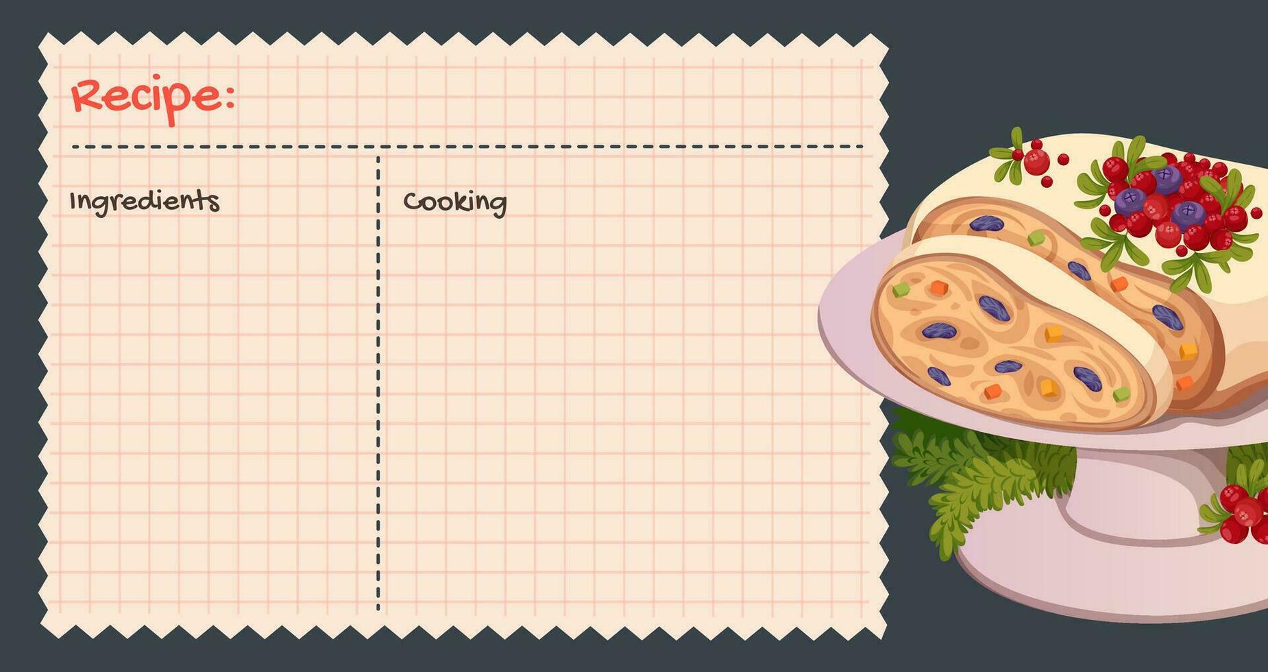 Recipe cards. Culinary book blank pages. Christmas Stollen with cranberries and blueberries. Traditional festive German cake. Cookbook stickers, cute home menu. Cartoon vector illustration.