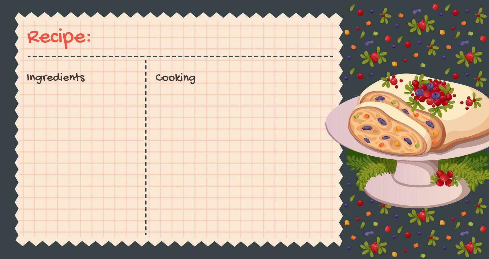 Recipe cards. Culinary book blank pages. Christmas Stollen with cranberries and blueberries. Traditional festive German cake. Cookbook stickers, cute home menu. Cartoon vector illustration.