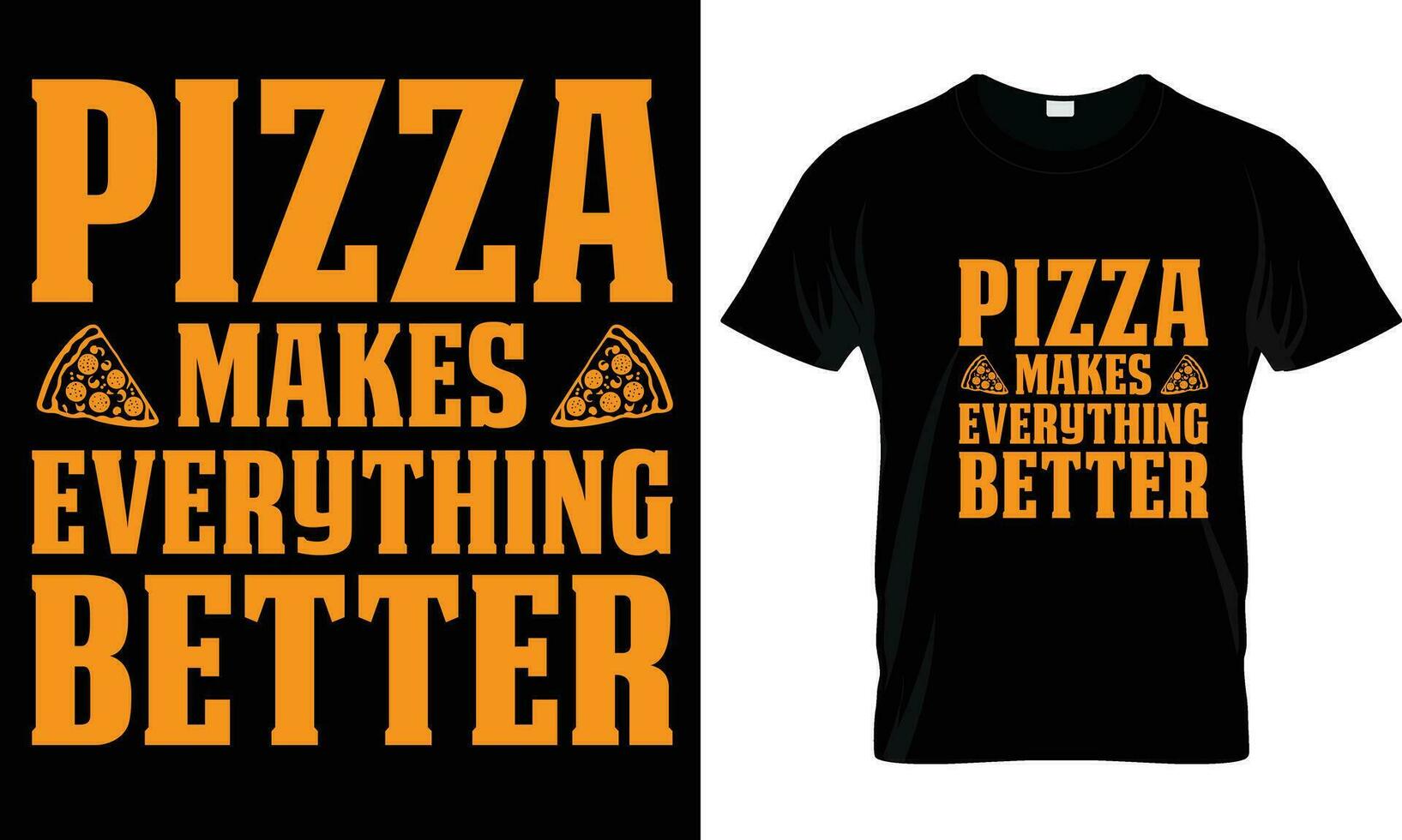 Pizza t-shirt design vector graphic.