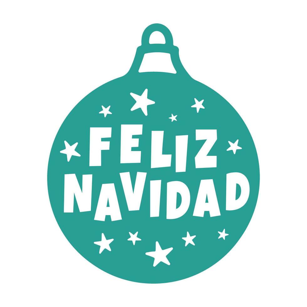 Navidad pelota con alegre Navidad letras en Español - feliz navidad vector