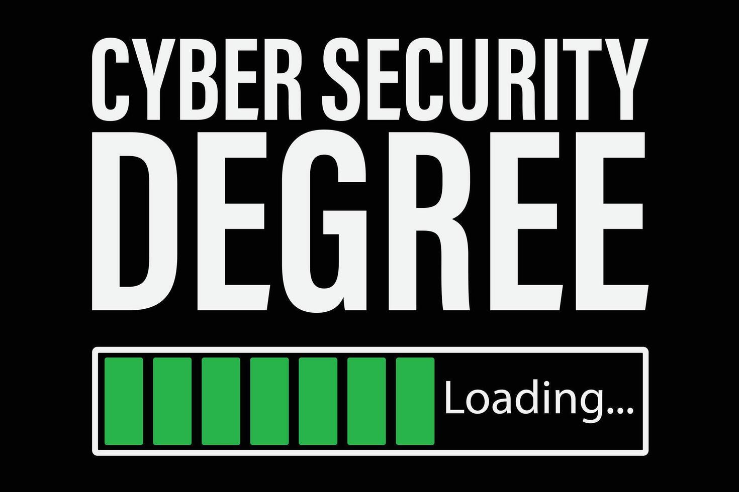 Cyber Security Degree Loading Funny College Graduate T-Shirt vector