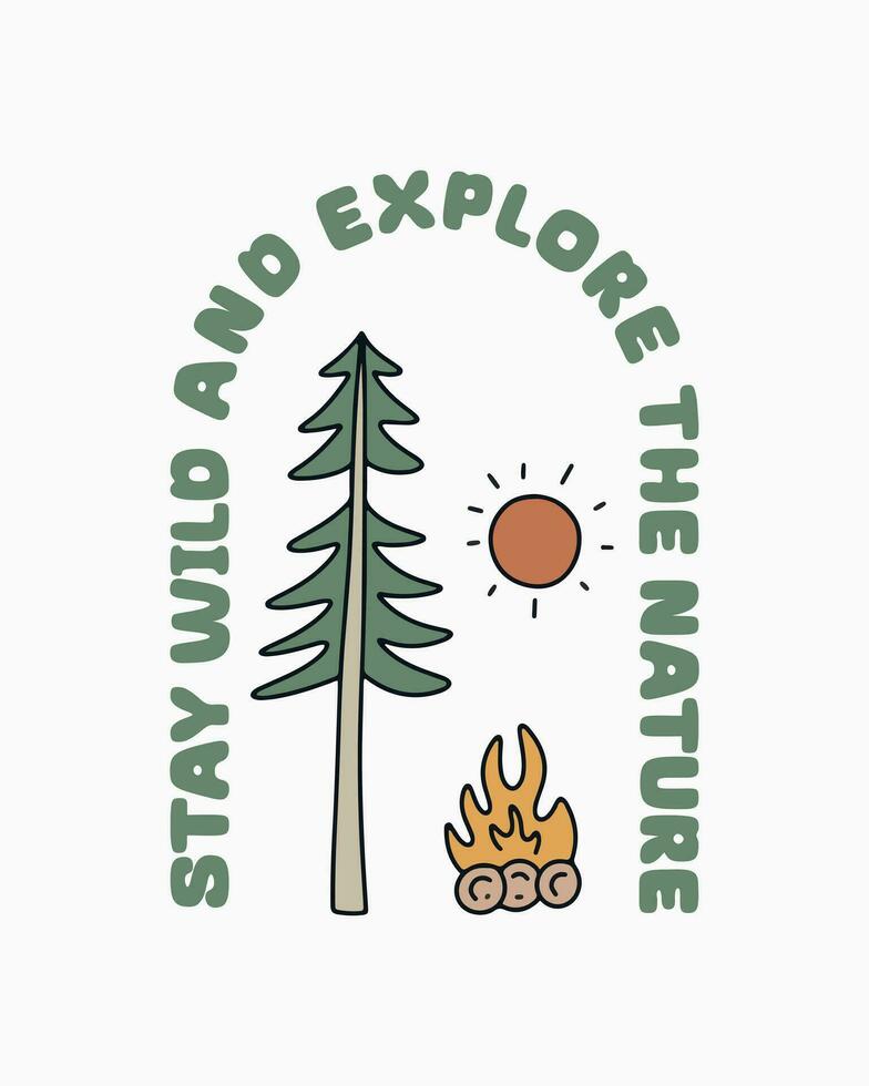 stay wild and explore the nature with camping  monoline vector illustration