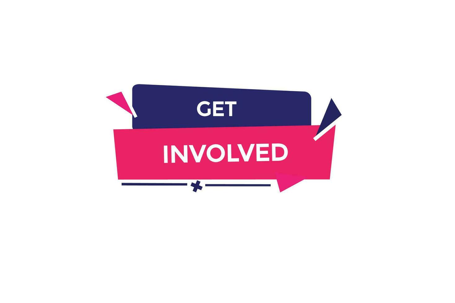 new get involved website, click button, level, sign, speech, bubble  banner, vector