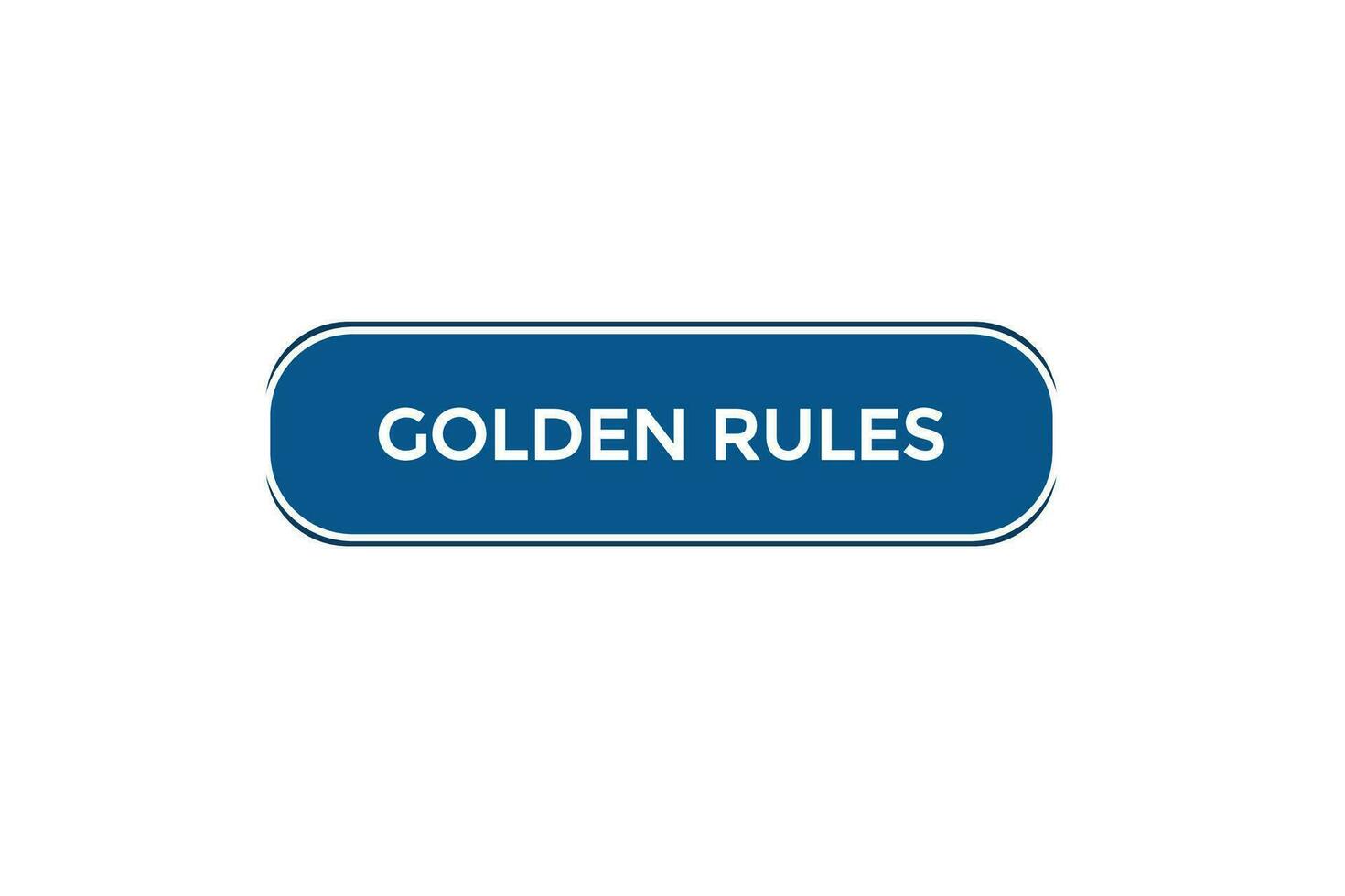 new golden rules website, click button, level, sign, speech, bubble  banner, vector