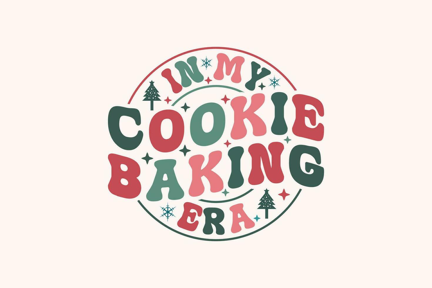 In My Cookie Baking Era EPS T-shirt Design vector