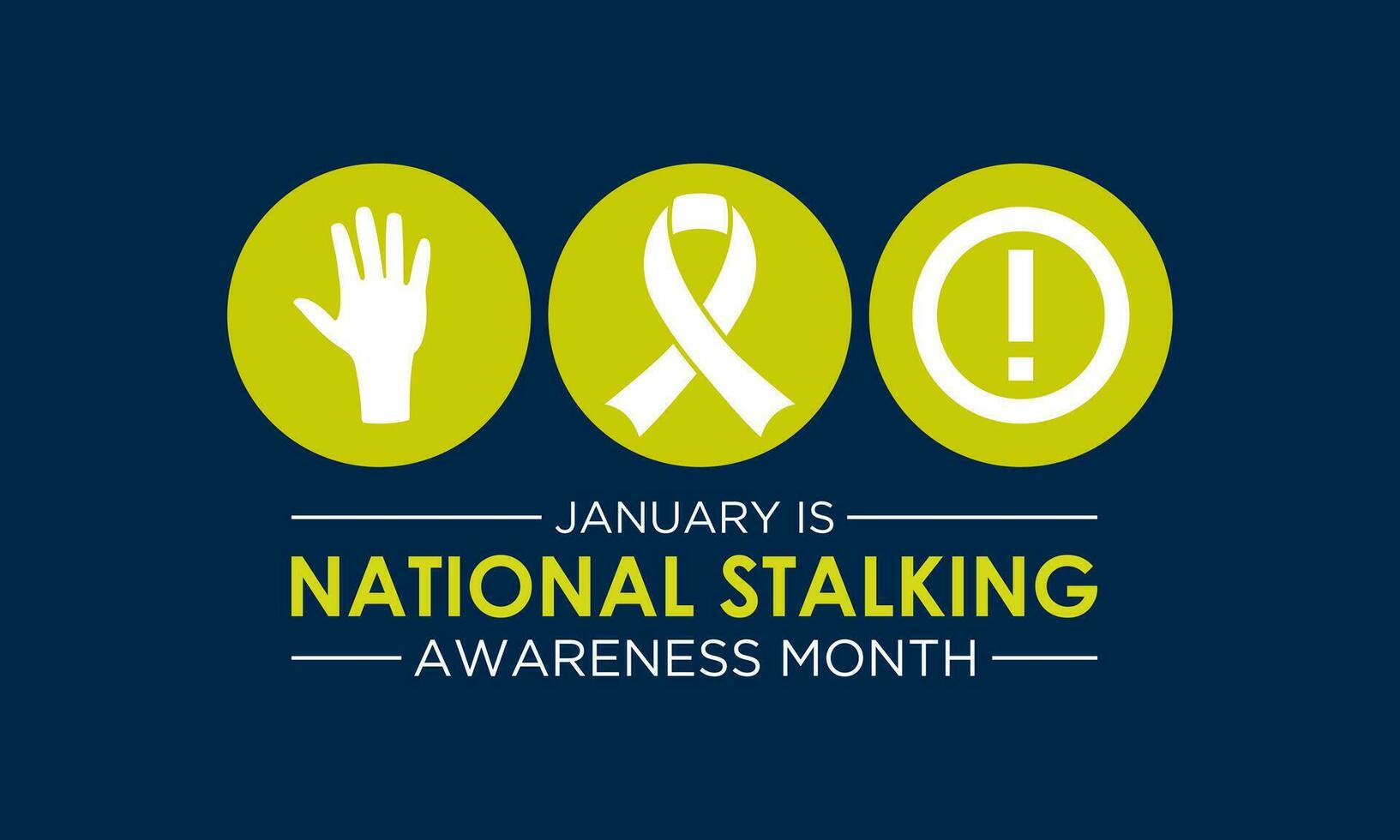 National stalking awareness month is observed every year in january. Vector template for banner, greeting card, poster with background. Vector illustration.