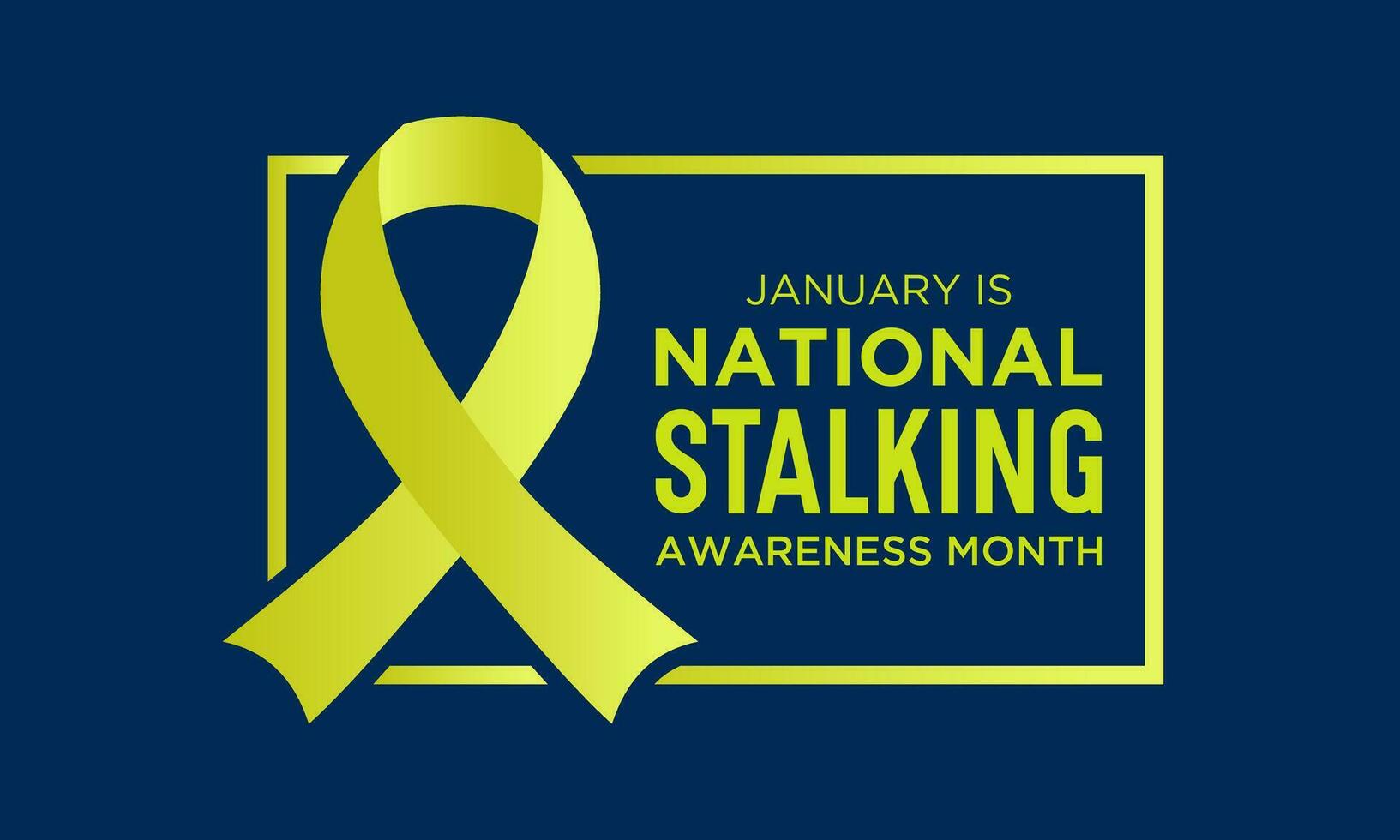 National stalking awareness month is observed every year in january. Vector template for banner, greeting card, poster with background. Vector illustration.