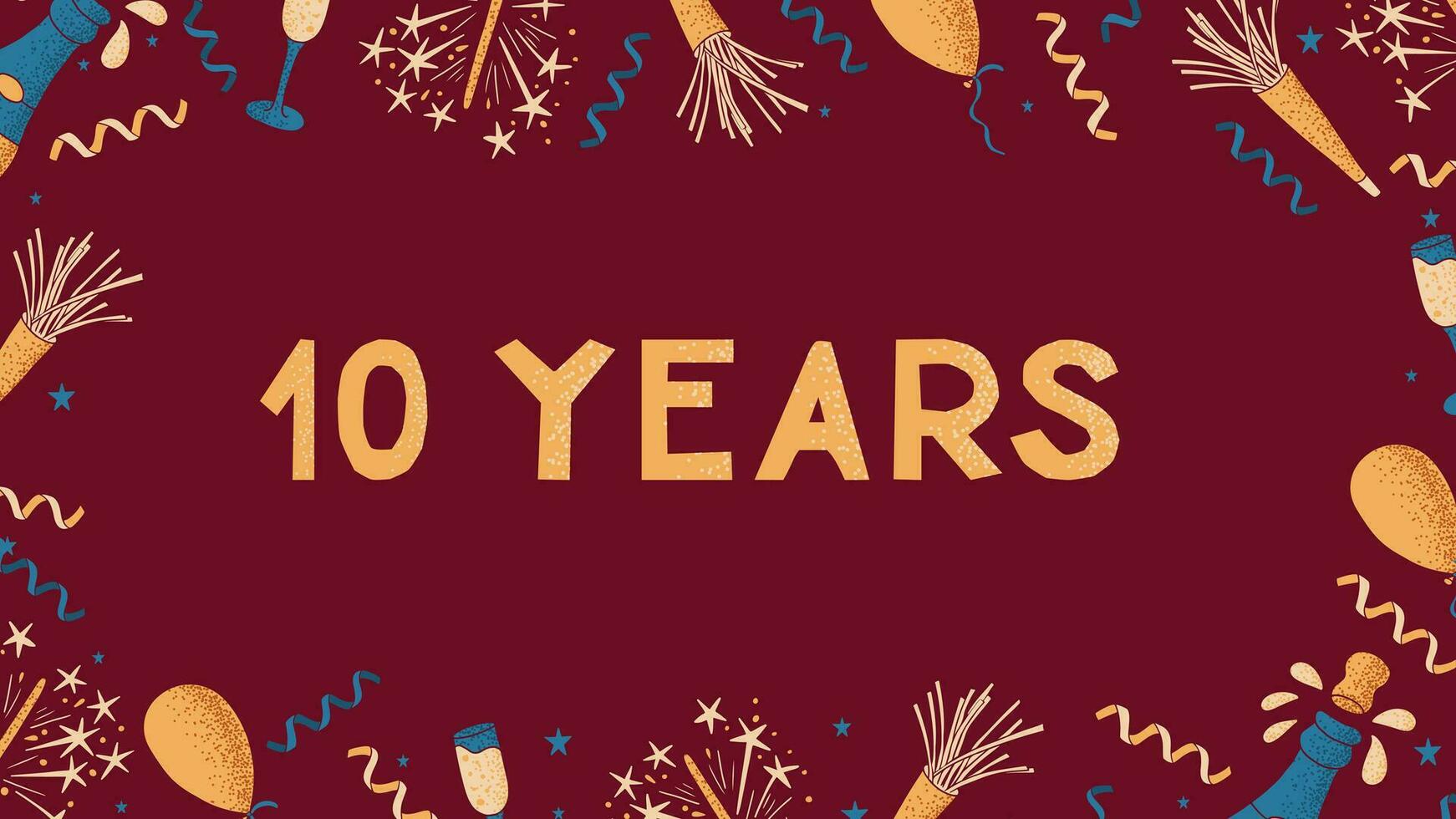 Vector flat greeting banner with text 10 Years. Flat composition for anniversary, birthday or wedding. Template of print design with celebrating elements with dotted texture on dark red background.