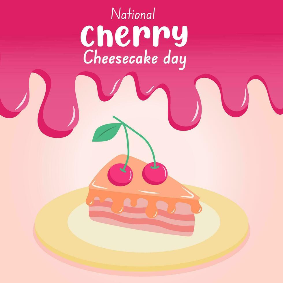 Slice of cake with cherries on the plate and cherry jam drops background. National cherry cheesecake day. April 23 every year. vector