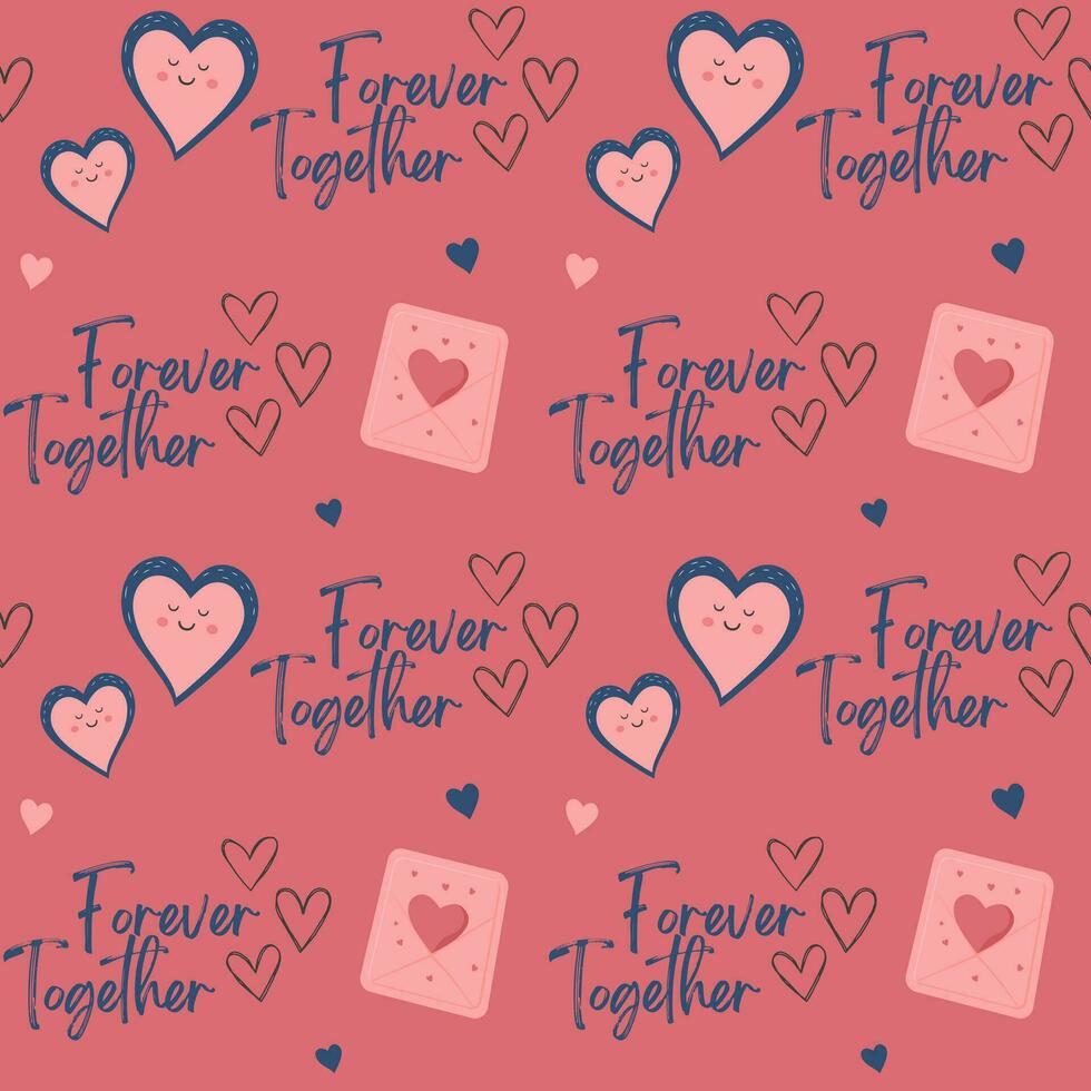 Cute hearts, love quote Together forever and love letter vector pattern. Valentine's Day background.