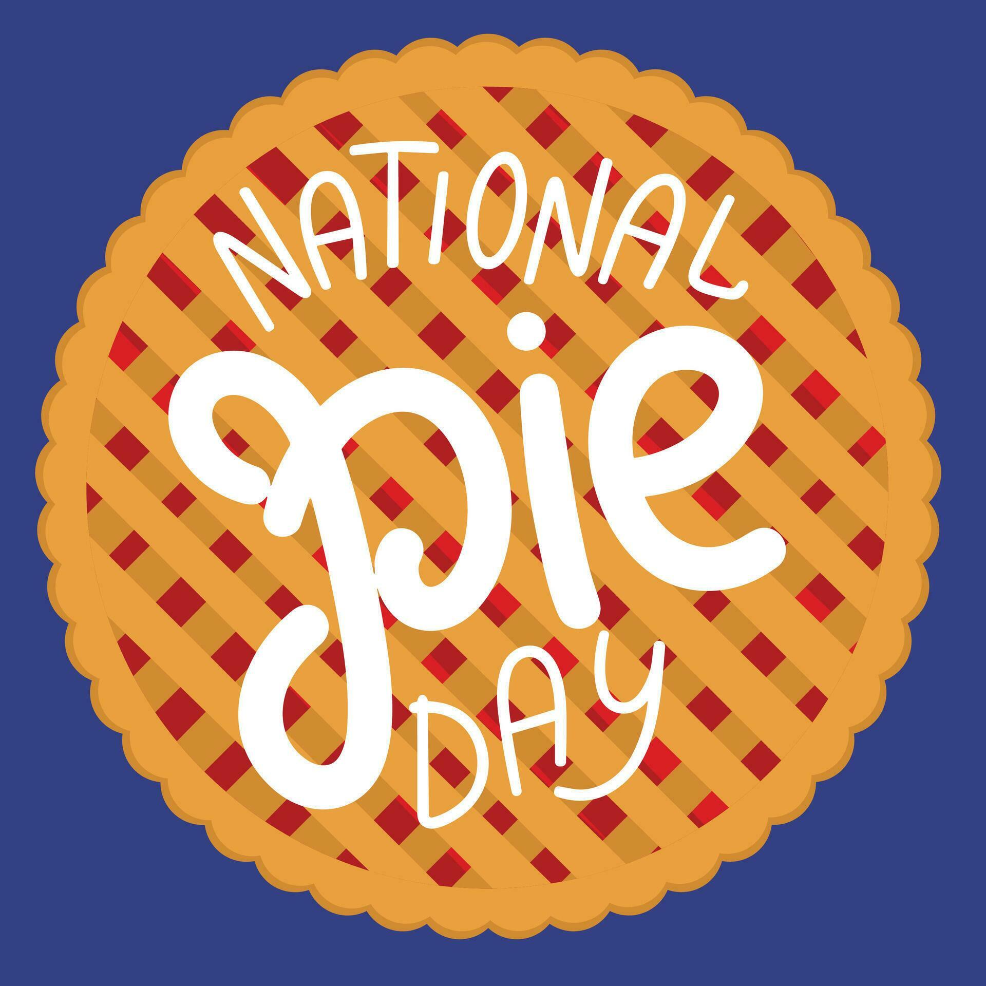 National Pie Day lettering. Handwriting text National Pie Day