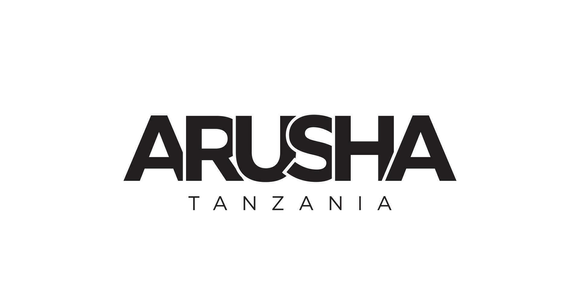 arusha en el Tanzania emblema. el diseño caracteristicas un geométrico estilo, vector ilustración con negrita tipografía en un moderno fuente. el gráfico eslogan letras.