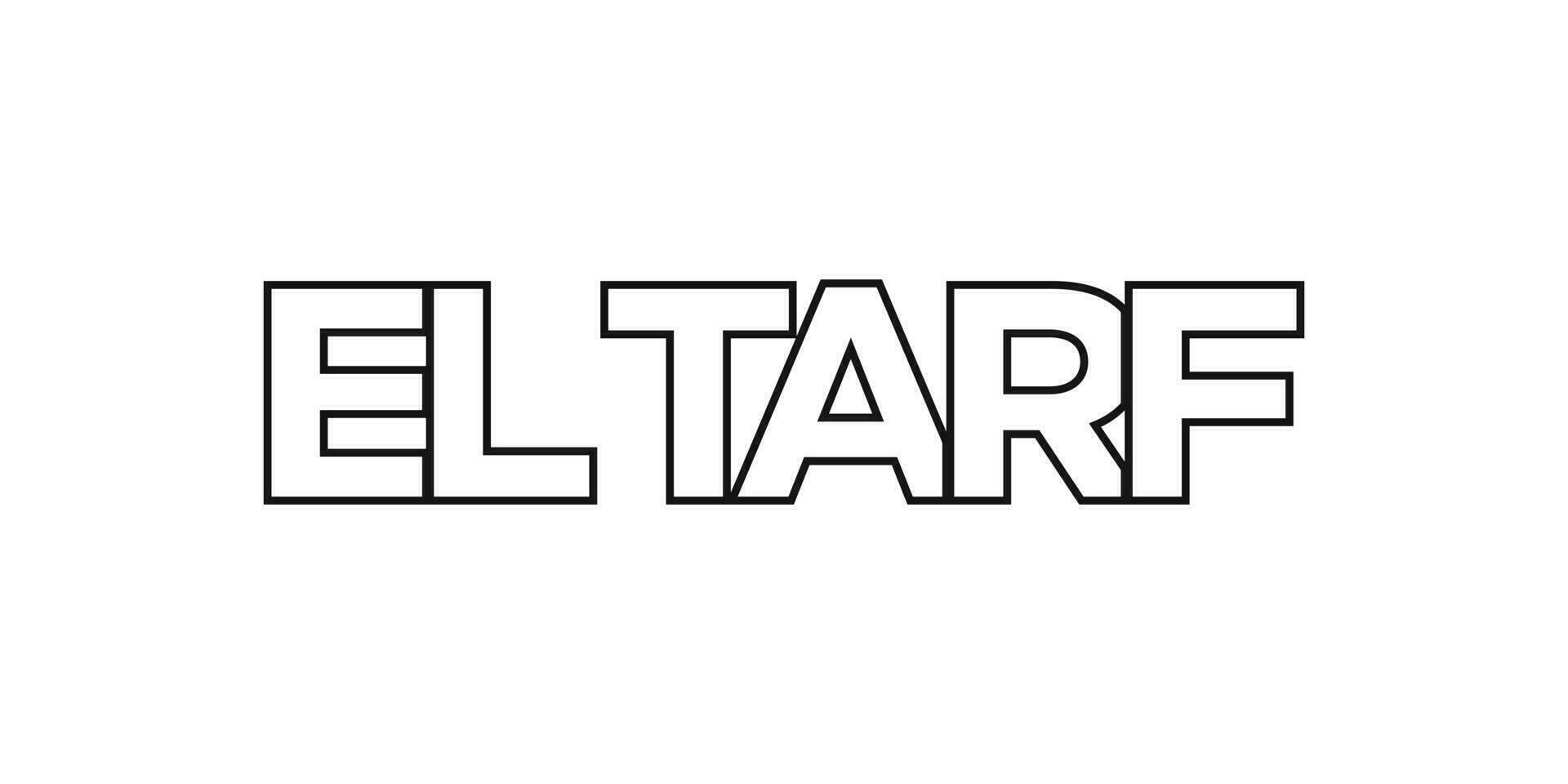 El Tarf in the Algeria emblem. The design features a geometric style, vector illustration with bold typography in a modern font. The graphic slogan lettering.