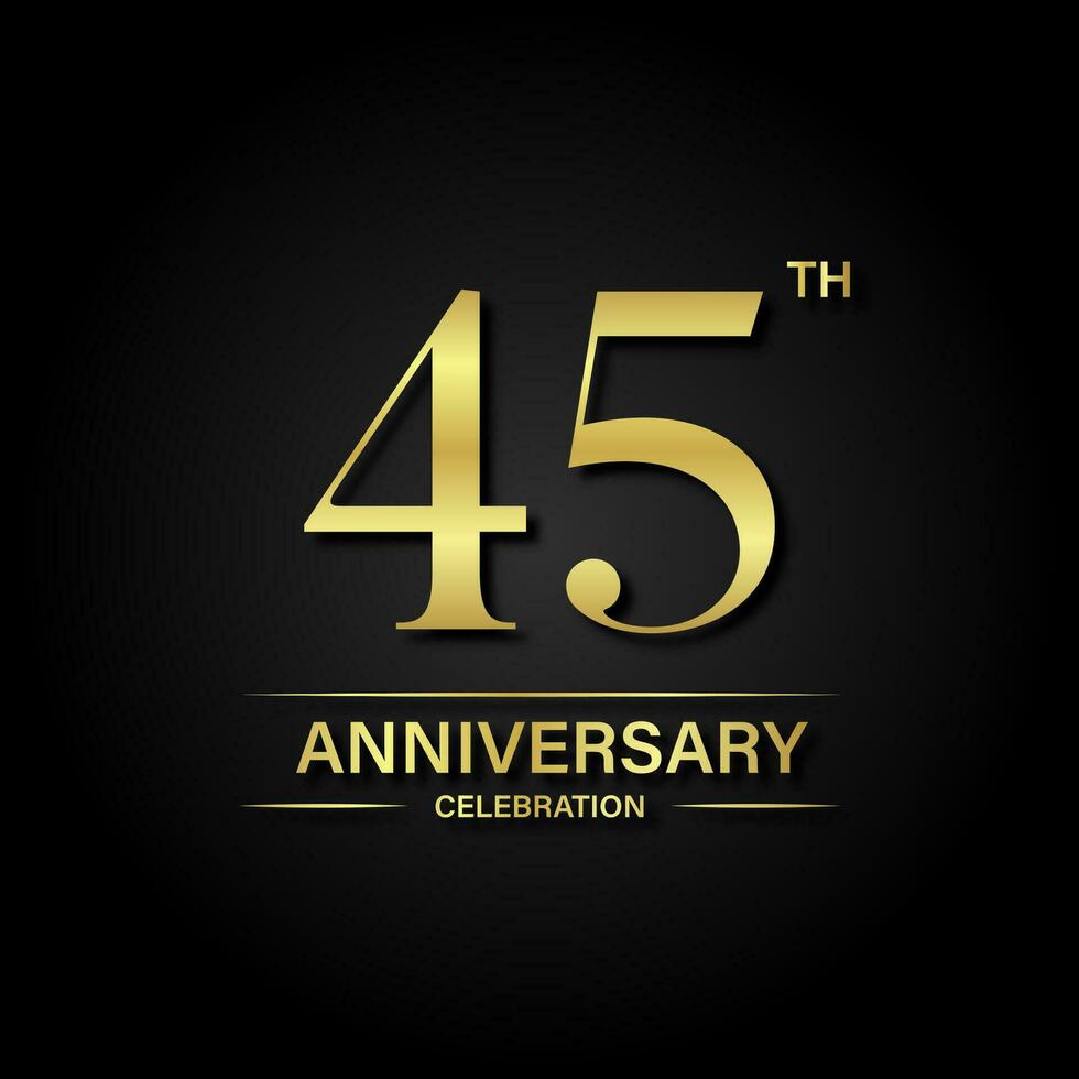 45th anniversary celebration with gold color and black background. Vector design for celebrations, invitation cards and greeting cards.