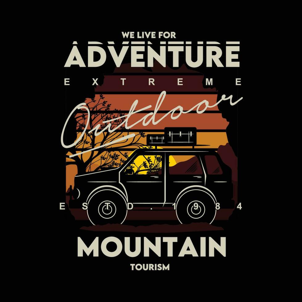 outdoor adventure abstract graphic, typography vector, t shirt design illustration, good for ready print, and other use vector