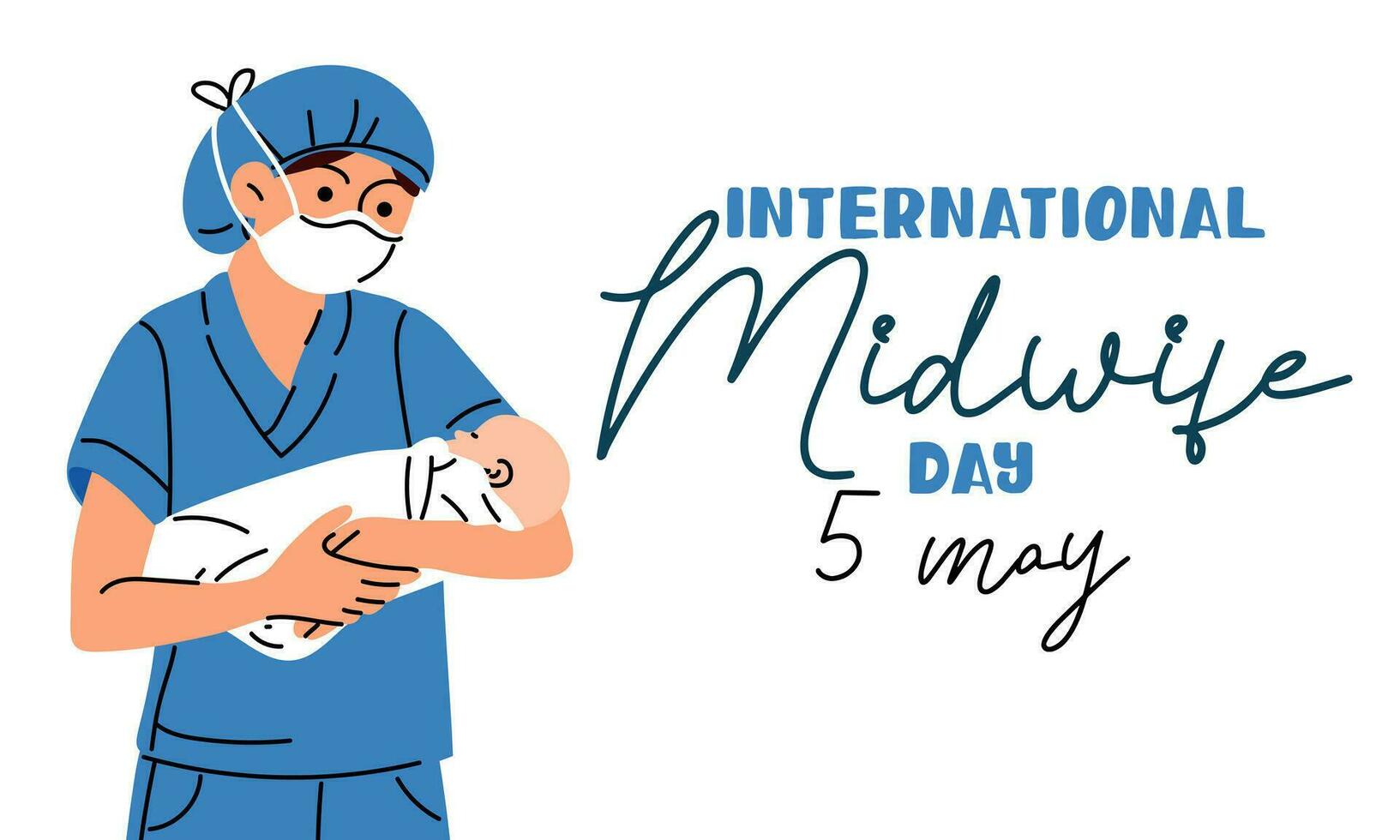 The International Day of Midwives is celebrated annually on May 5. Midwife, a medical professional who cares for mothers and newborns during childbirth. A masked midwife holds a newborn. Vector image