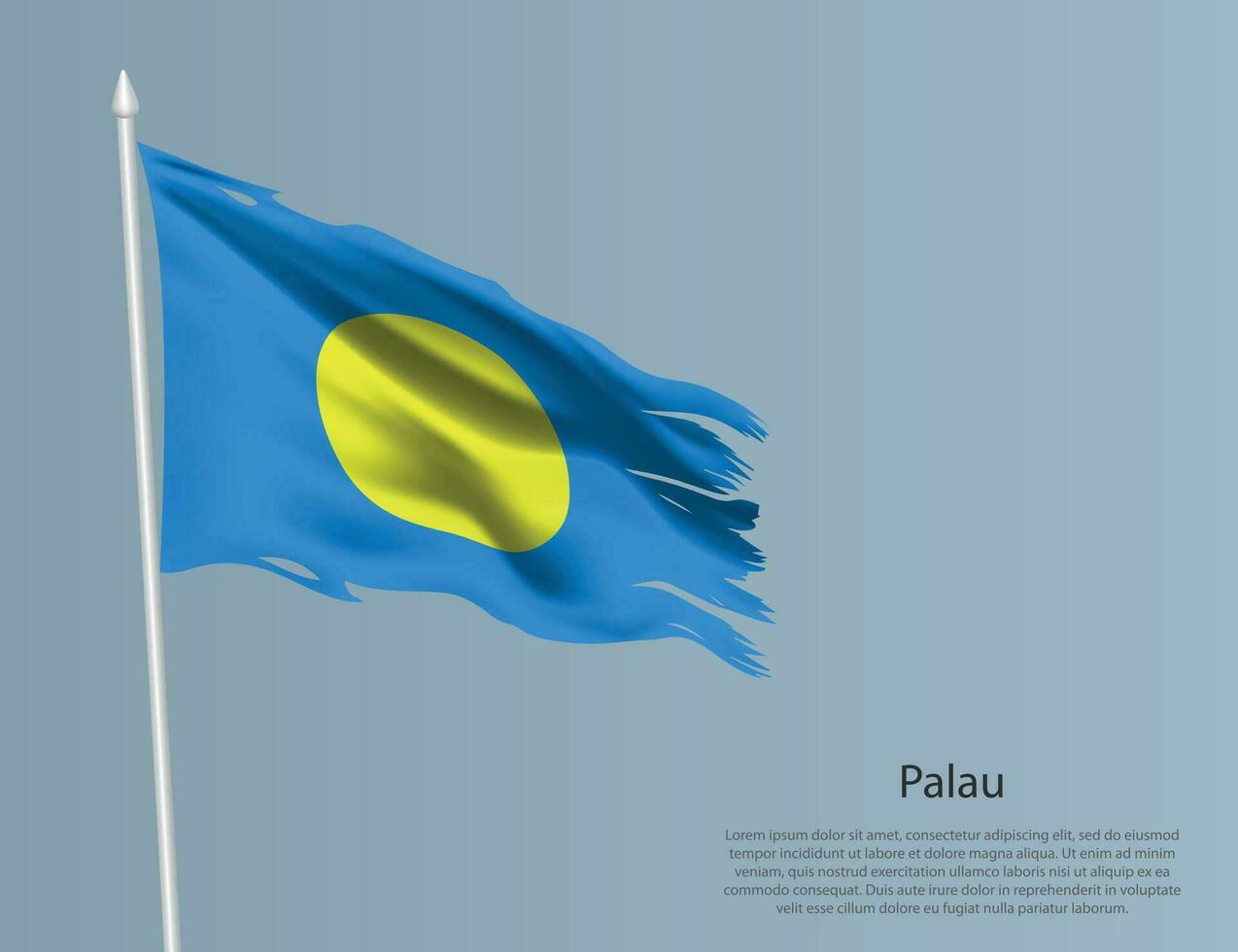 Ragged national flag of Palau. Wavy torn fabric on blue background. vector