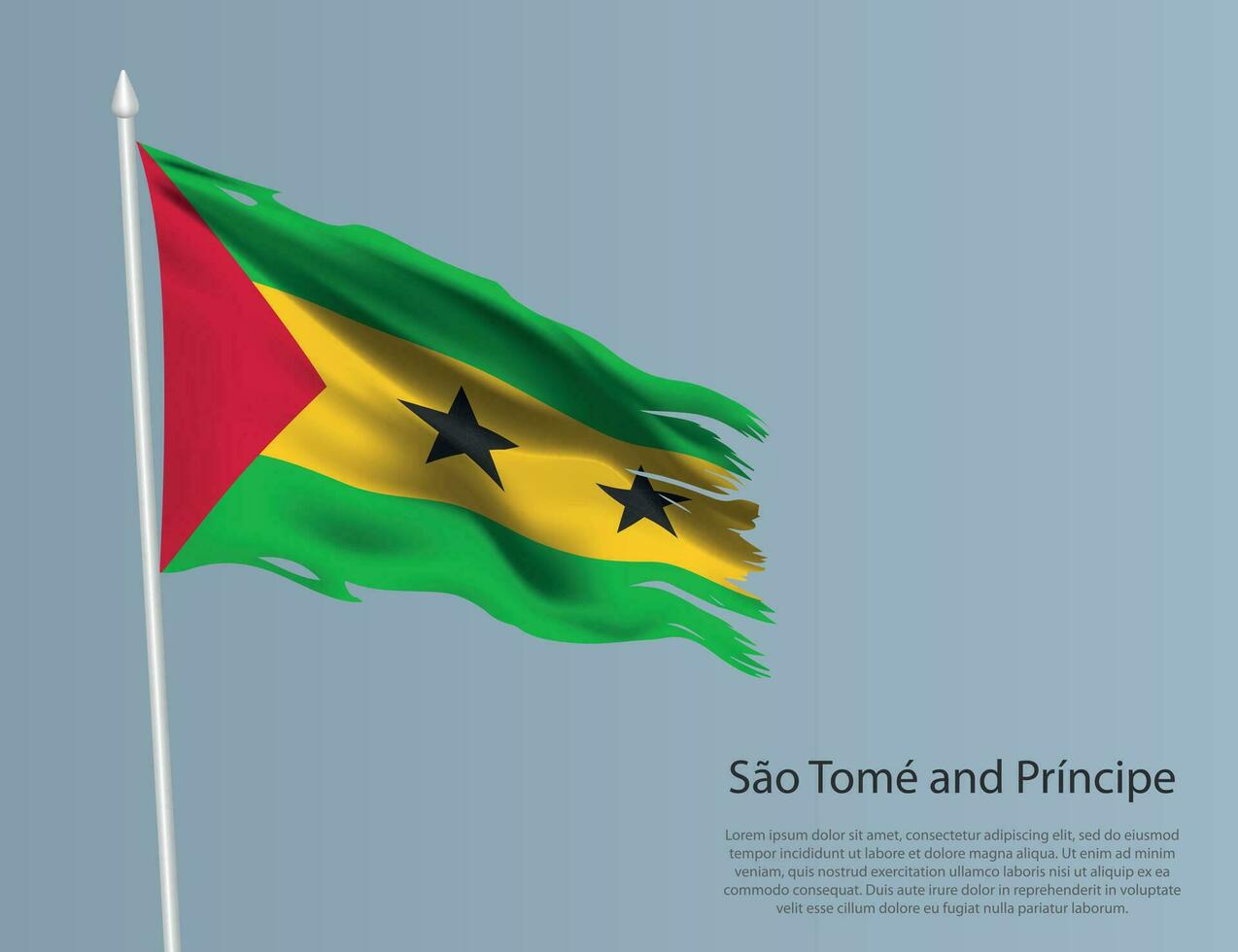 Ragged national flag of Sao Tome. Wavy torn fabric on blue background vector