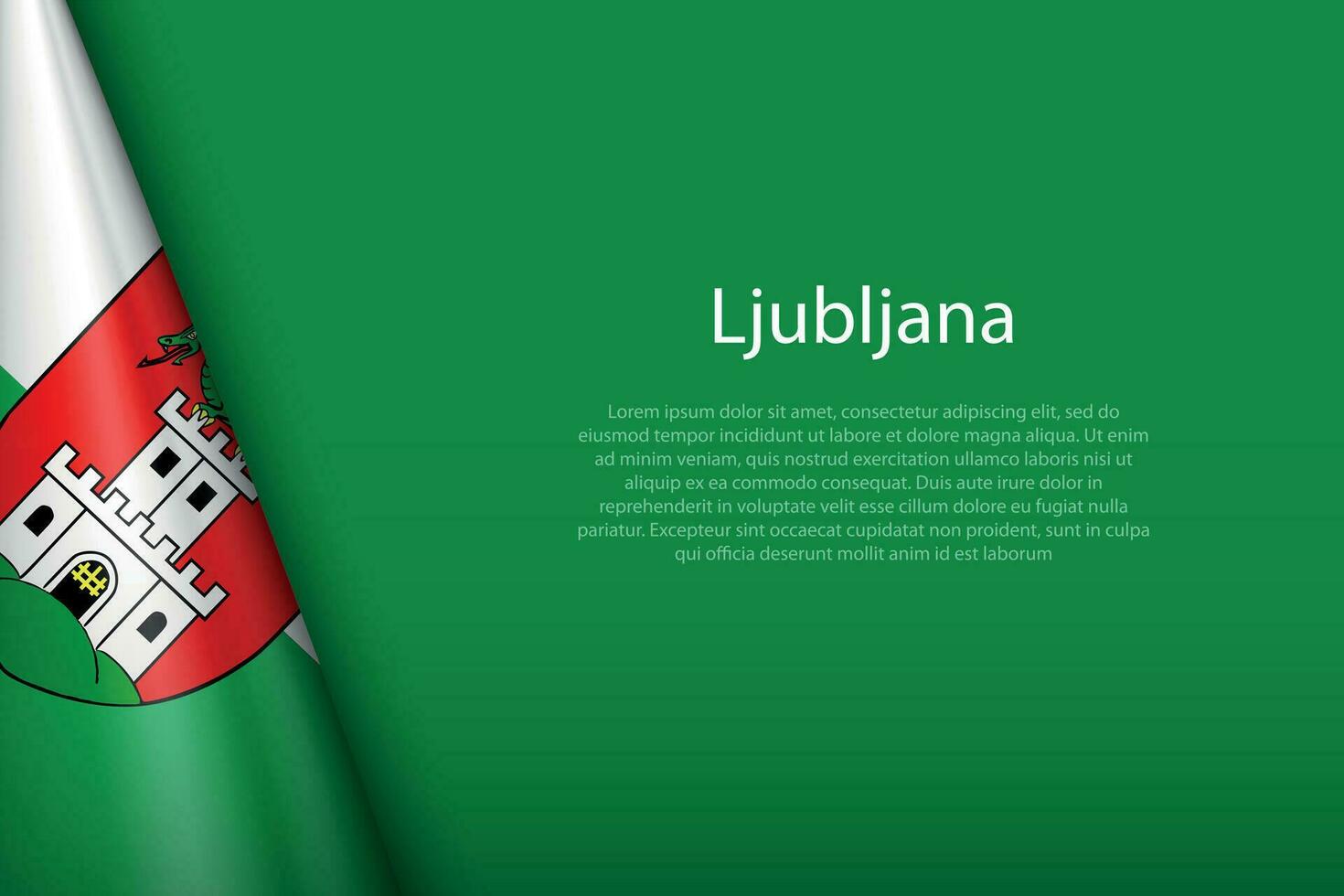 3d flag of Ljubljana, is a city of Slovenia vector
