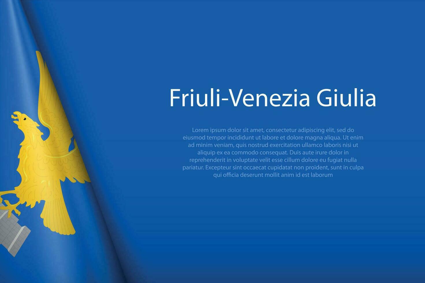 flag Friuli-Venezia Giulia, region of Italy, isolated on background with copyspace vector