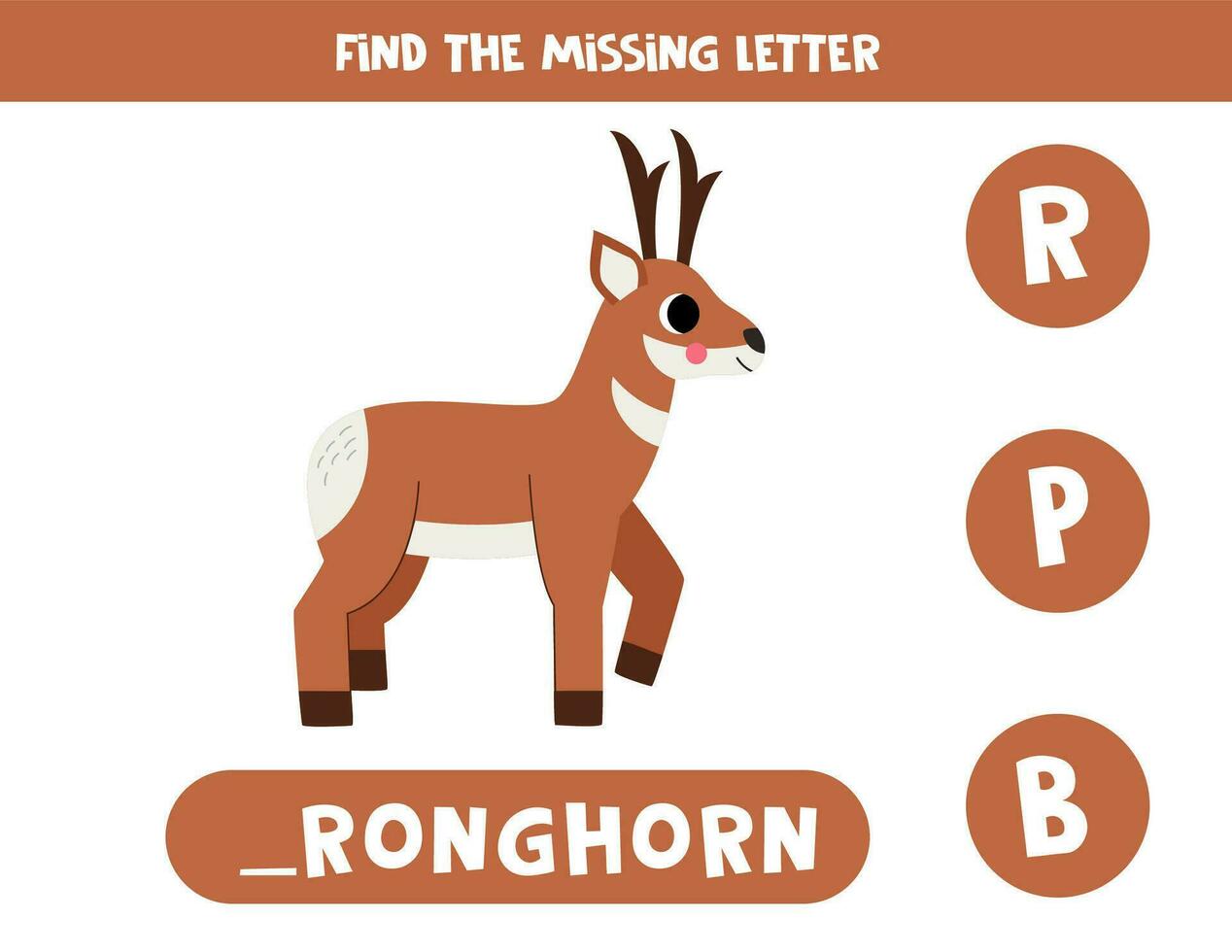 Find missing letter with cartoon pronghorn. Spelling worksheet. vector