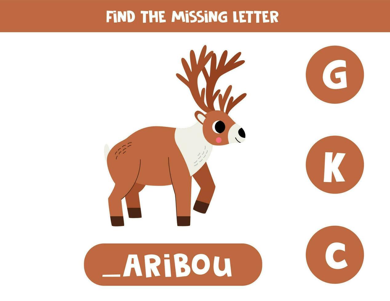 Find missing letter with cartoon caribou. Spelling worksheet. vector