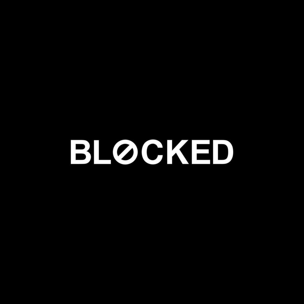 Visual Text Illustration of the 'Blocked', can use for apps, website, pictogram, icon, symbol, art illustration or graphic design element. Vector Illustration