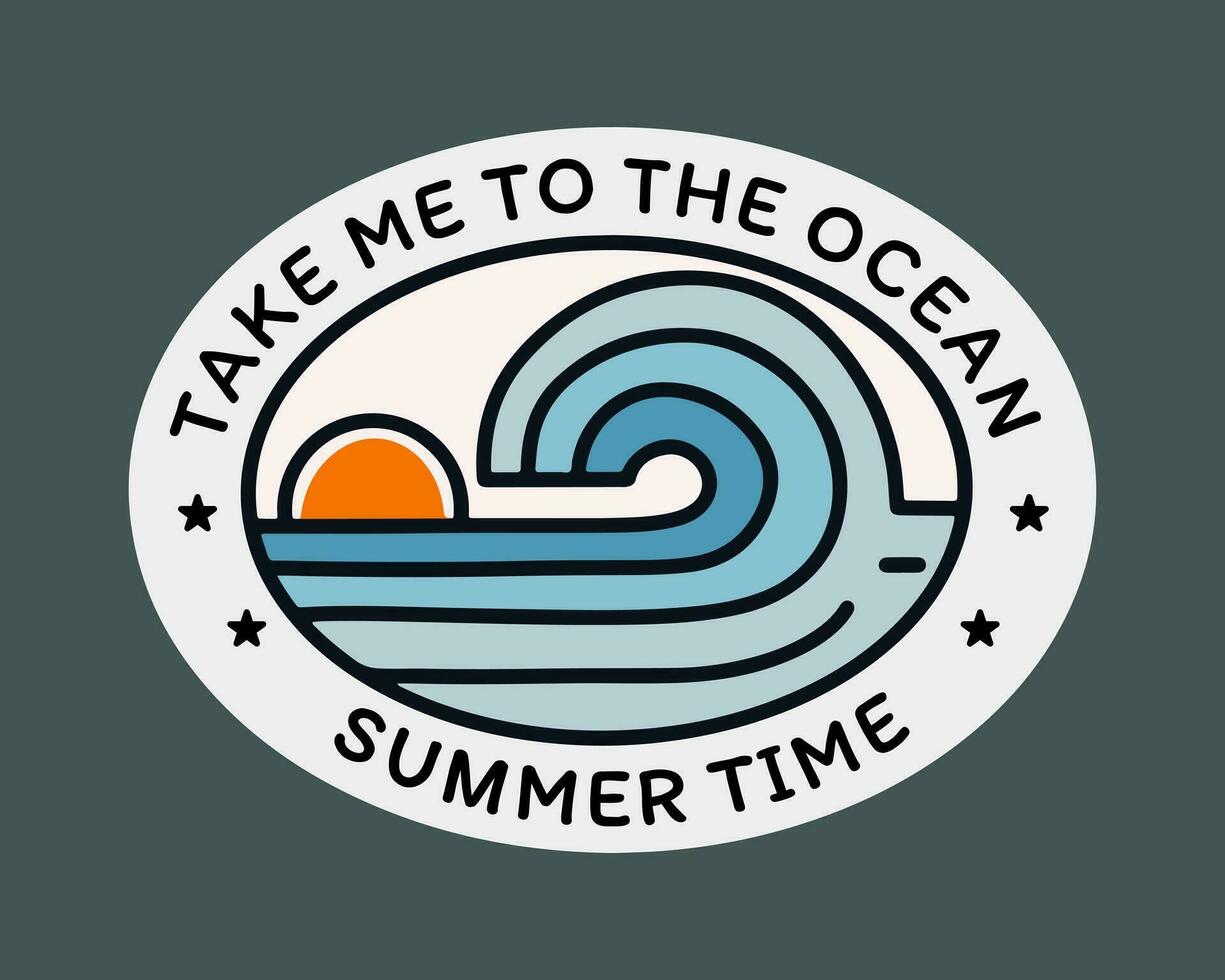Take me to the ocean summer mono line art for design t-shirt, badge, sticker, and logo vector