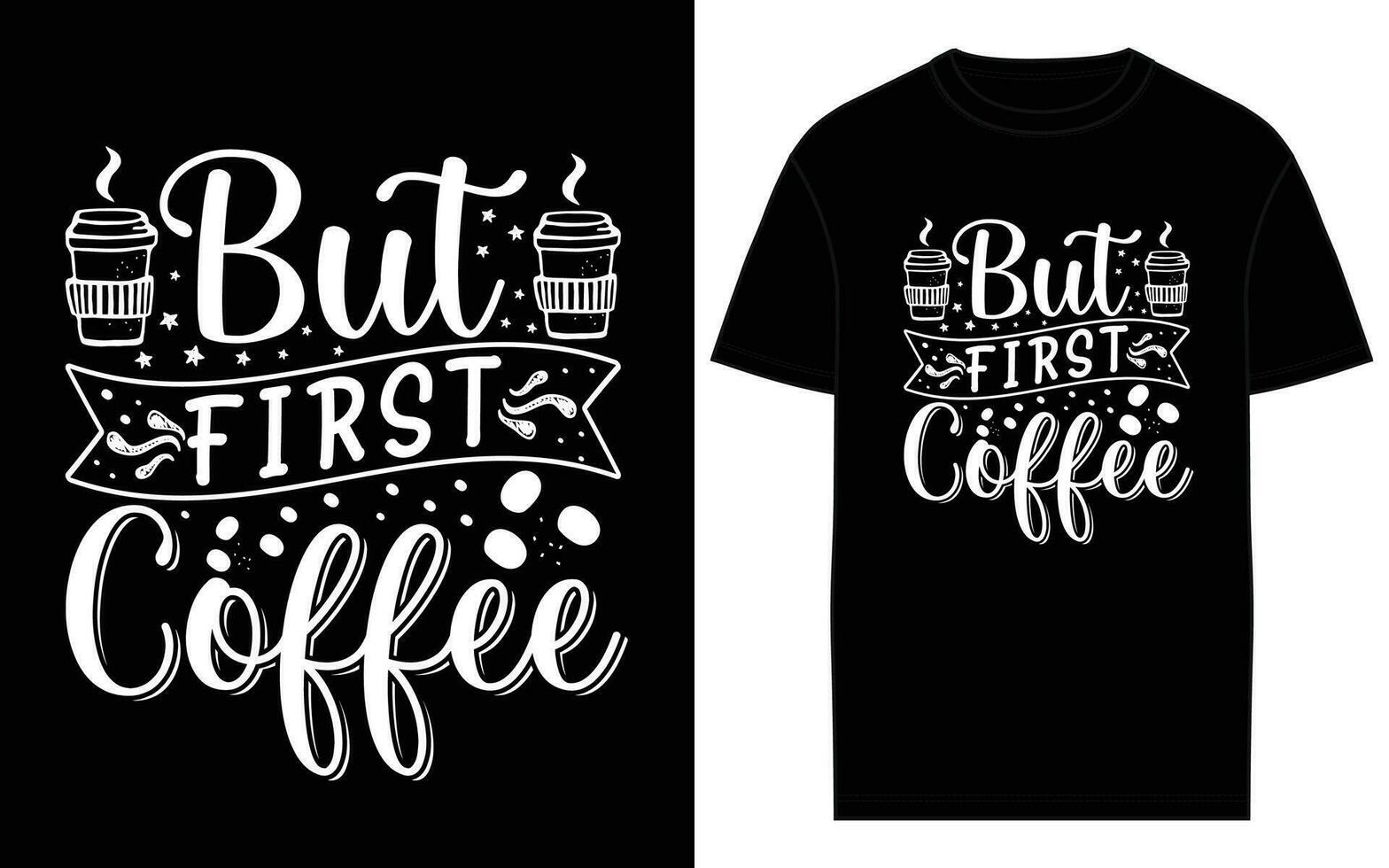 coffee typography and lettering t-shirt design vector