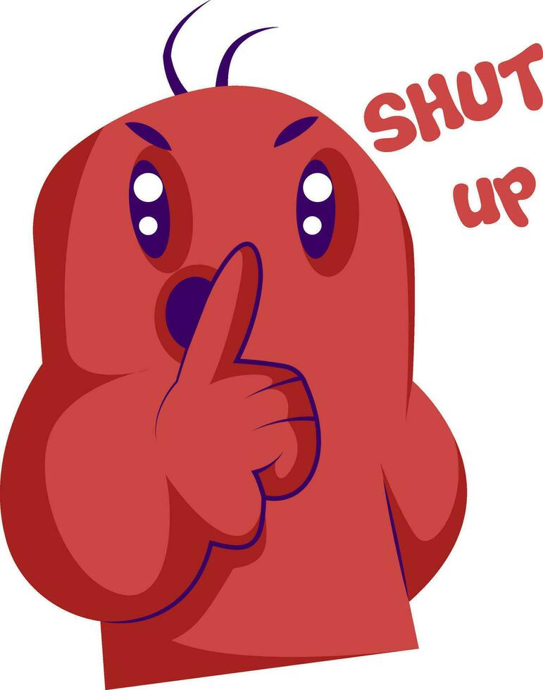 Red angry monster saying Shut up vector illustration on a white background